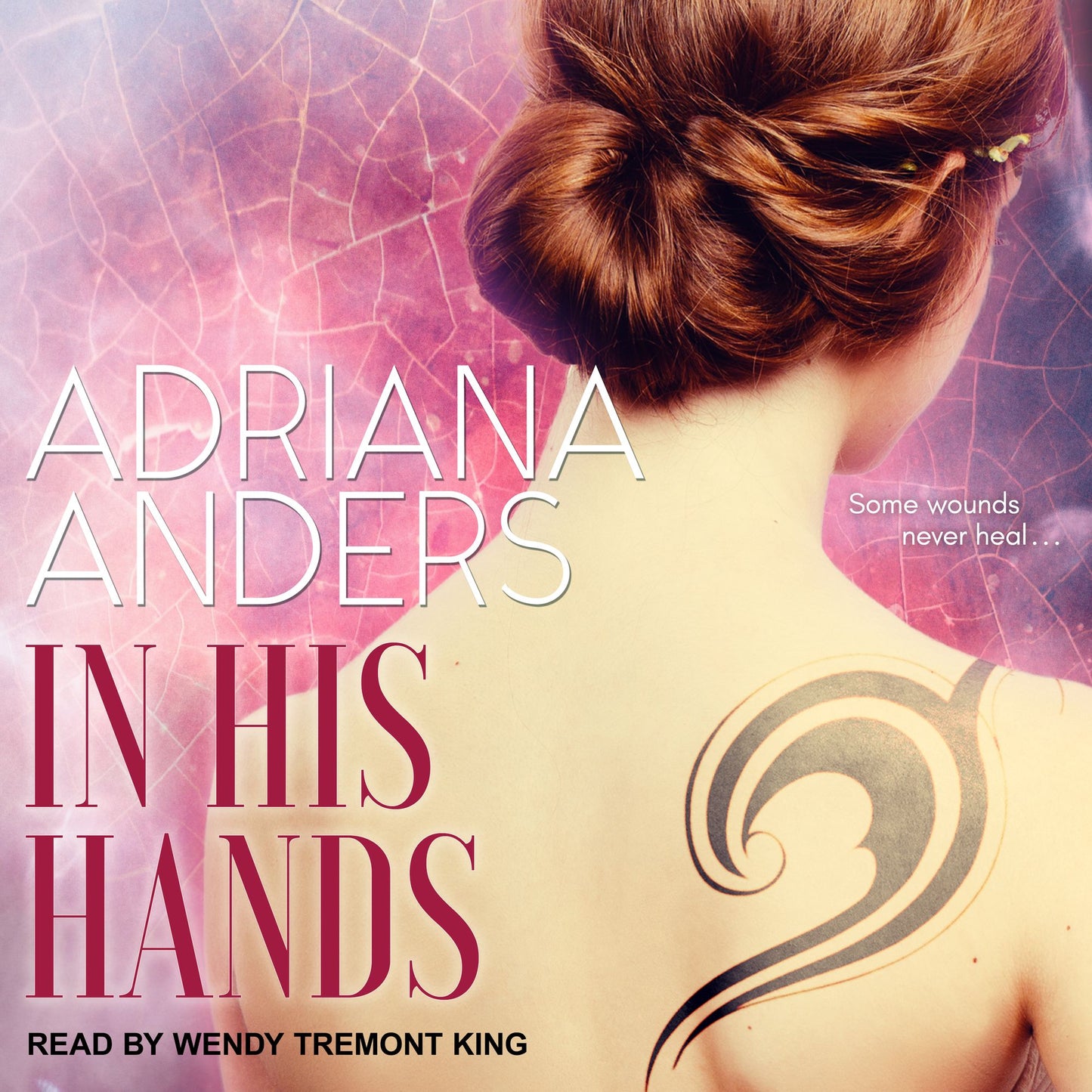 In His Hands: Some wounds never heal ...