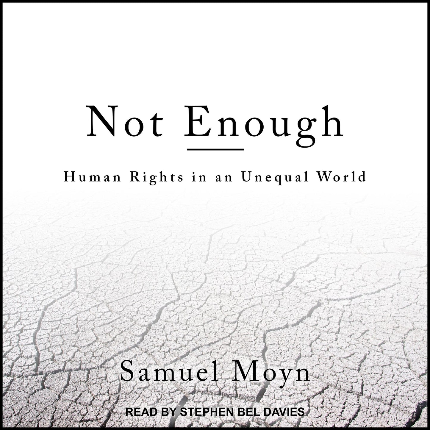 Not Enough: Human Rights in an Unequal World