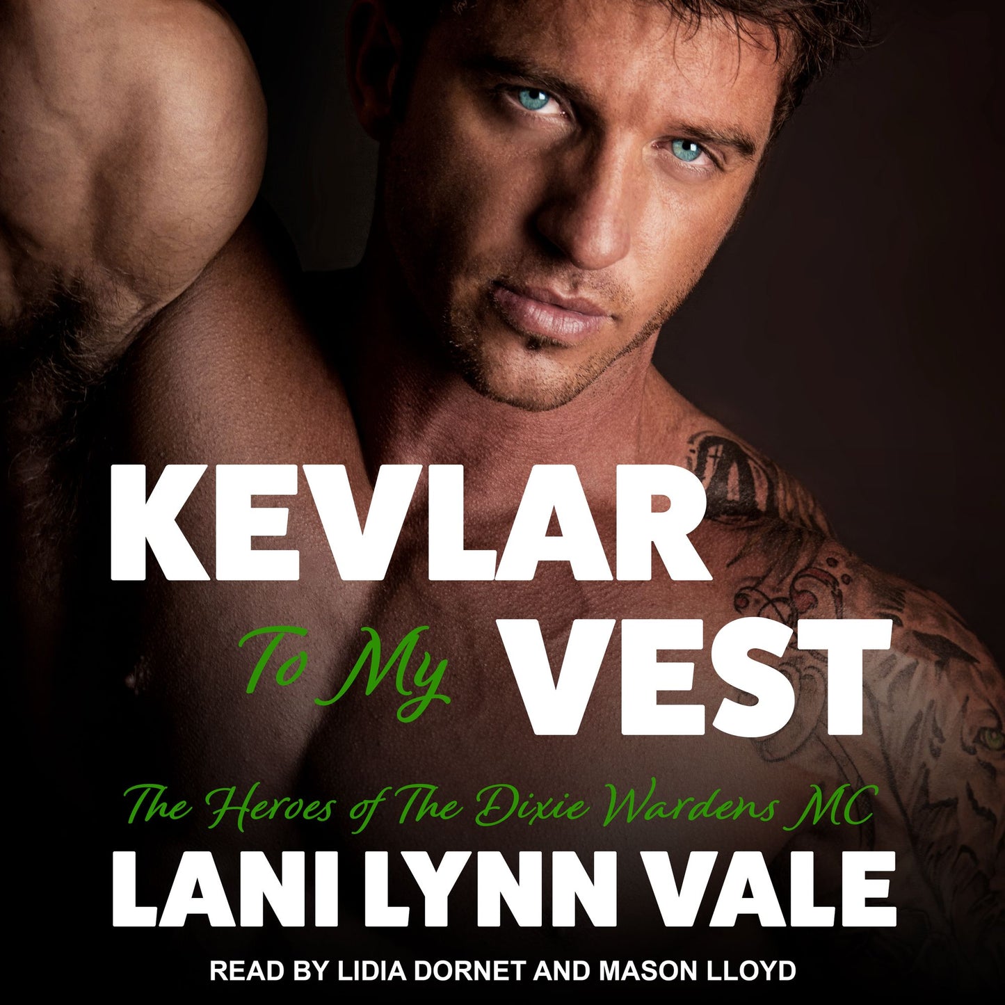 Kevlar To My Vest: Heroes of Dixie Wardens MC, Book 3