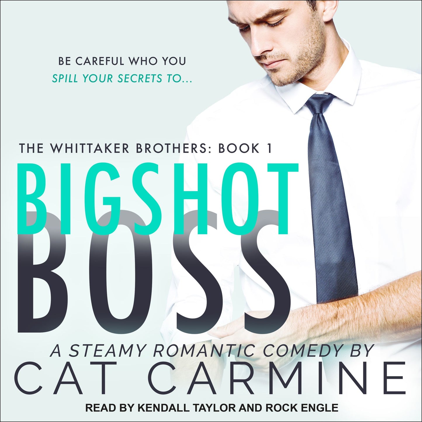Bigshot Boss: The Whittaker Brothers, Book 1