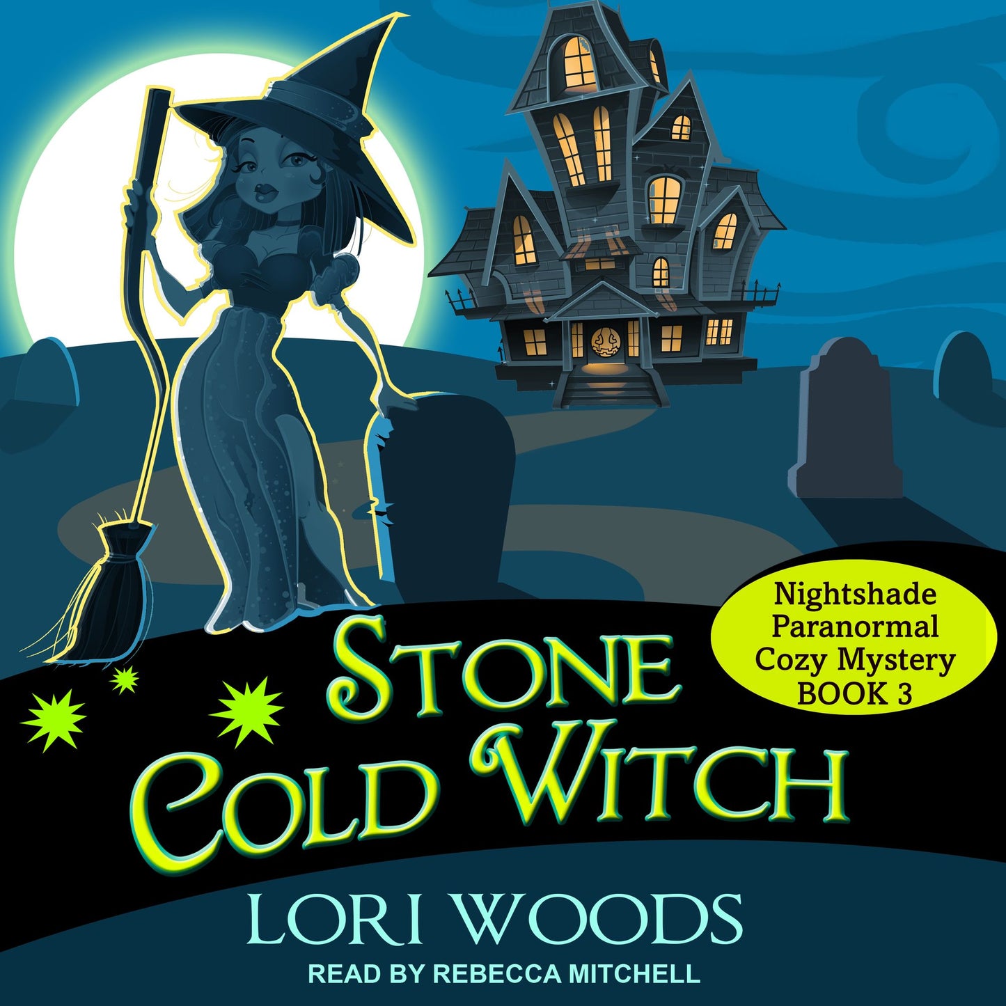 Stone Cold Witch: Nightshade Paranormal Cozy Mysteries, Book 3