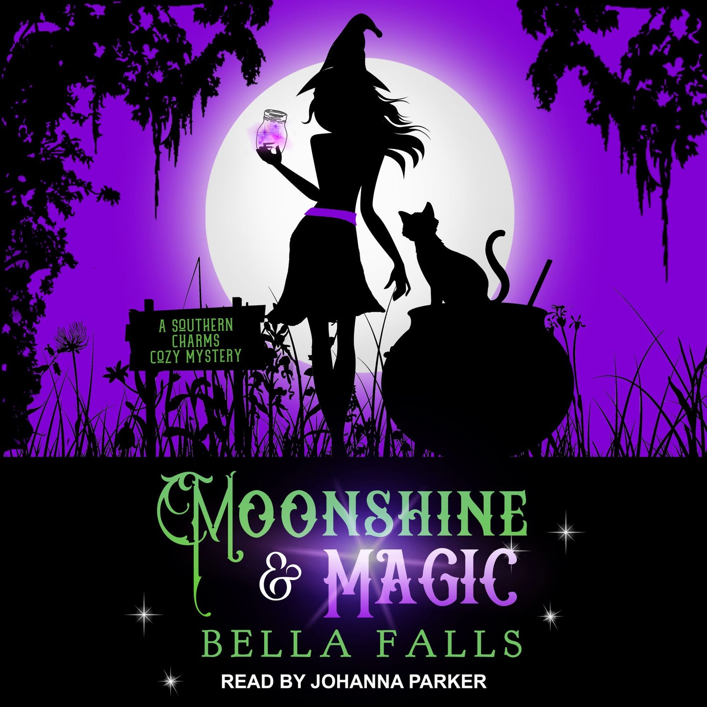 Moonshine & Magic: A Southern Charms Cozy Mystery