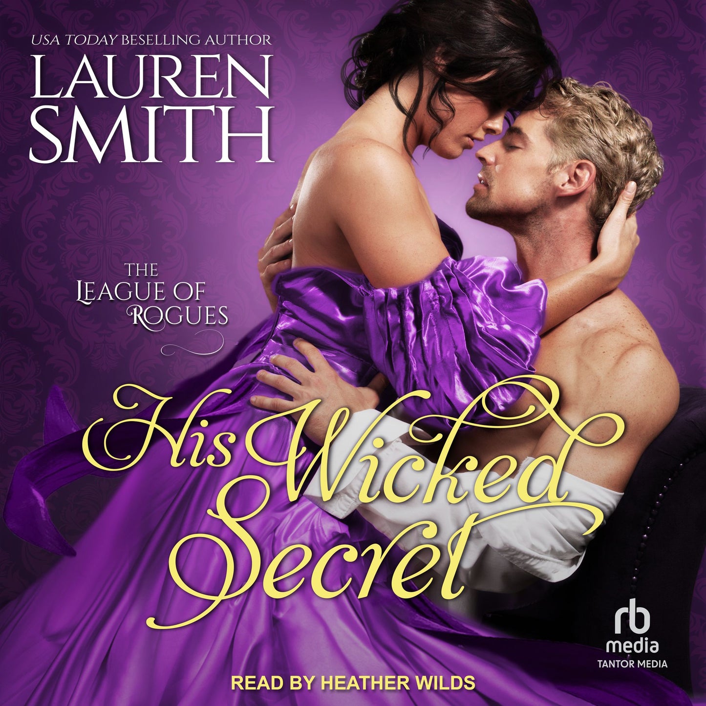 His Wicked Secret: A League of Rogues Novel