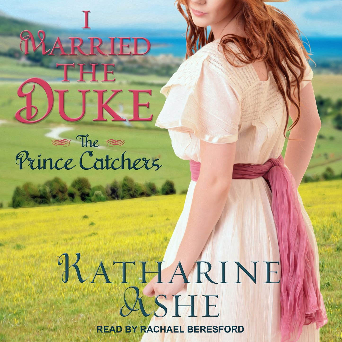 I Married the Duke: The Prince Catchers