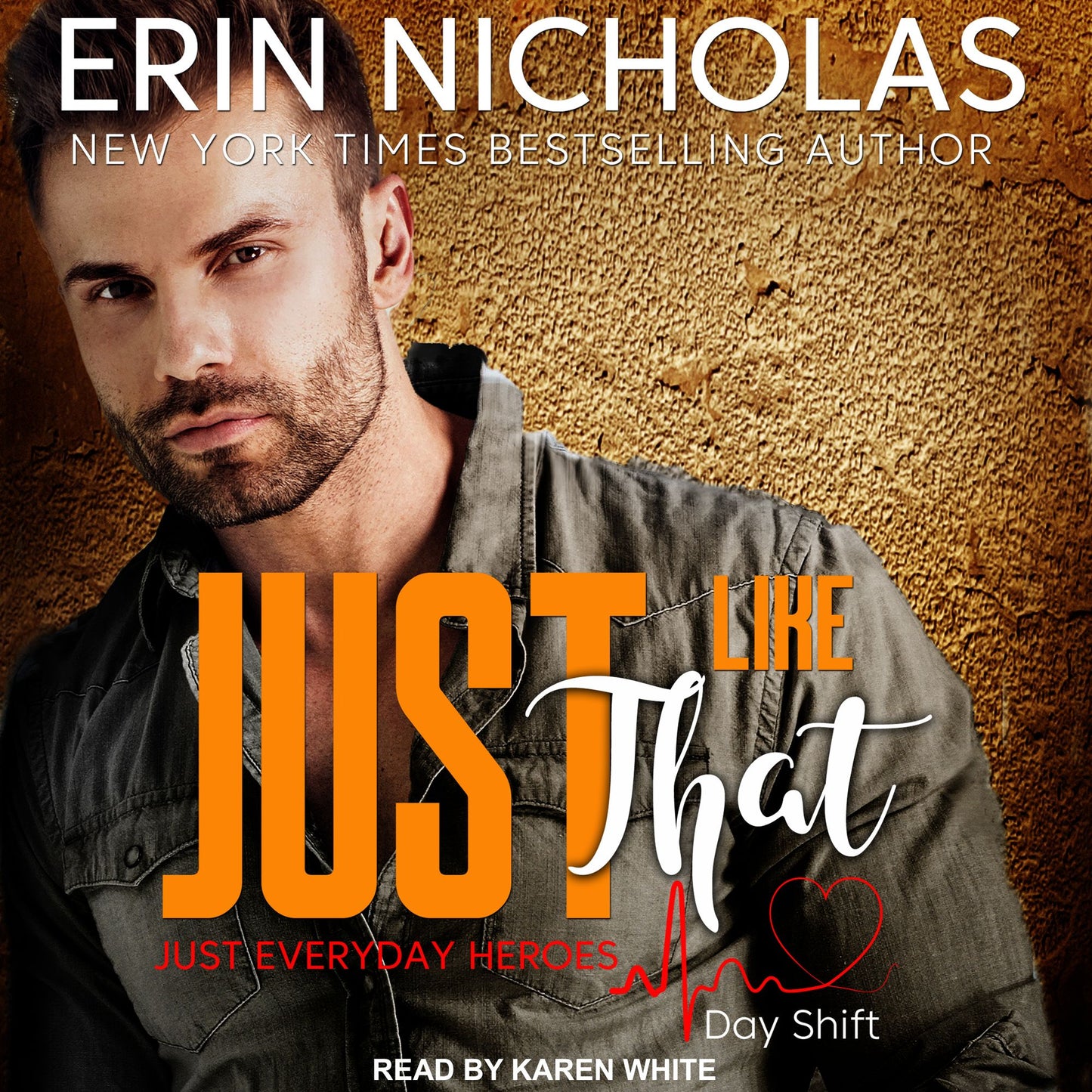 Just Like That: Just Everyday Heroes: Day Shift Series, Book 2