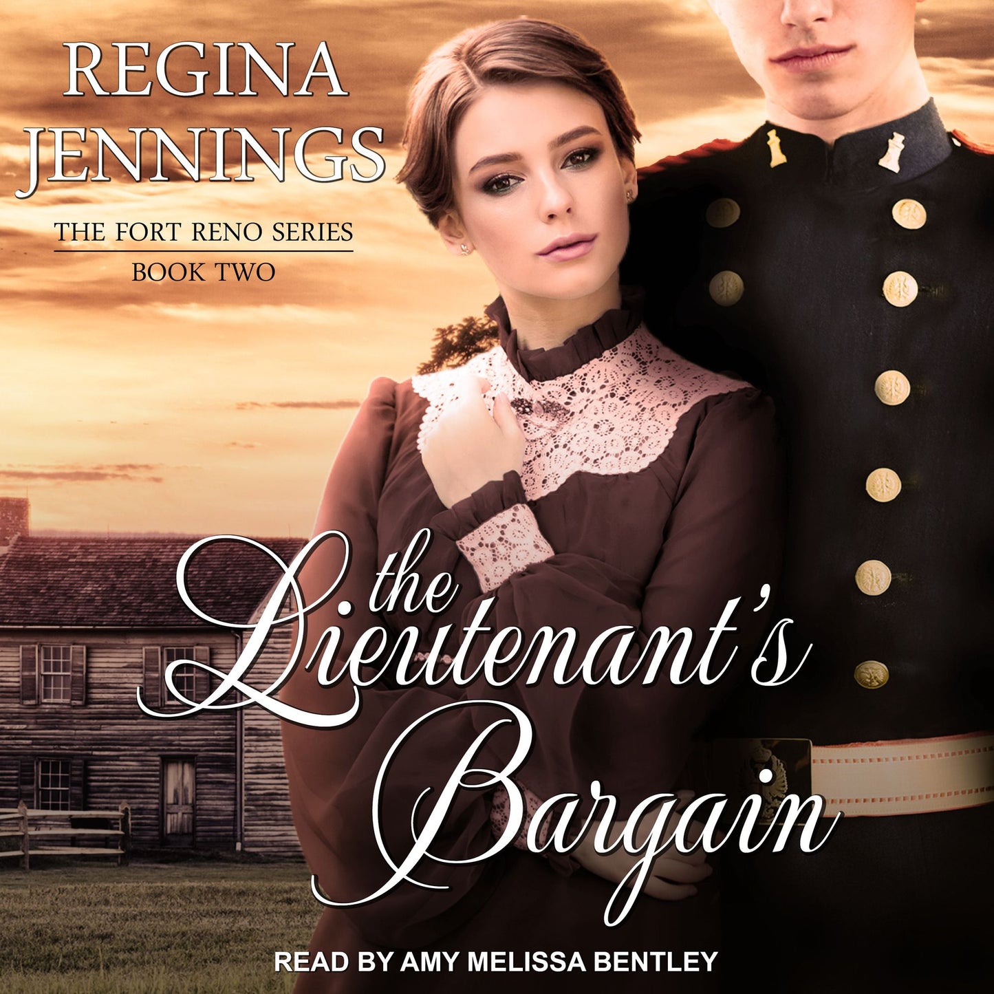 The Lieutenant's Bargain: The Fort Reno Series, Book Two