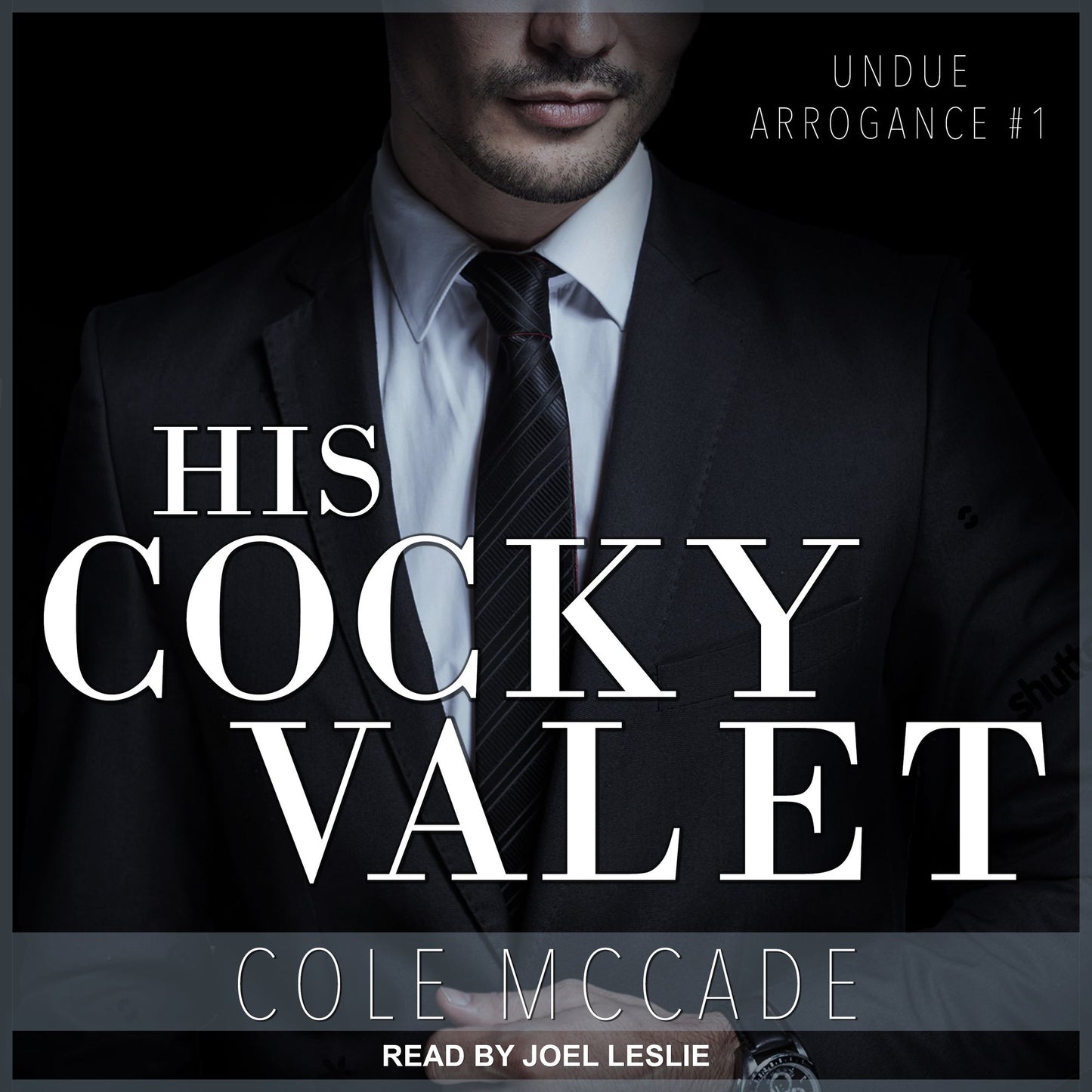 His Cocky Valet: Undue Arrogance, Book 1