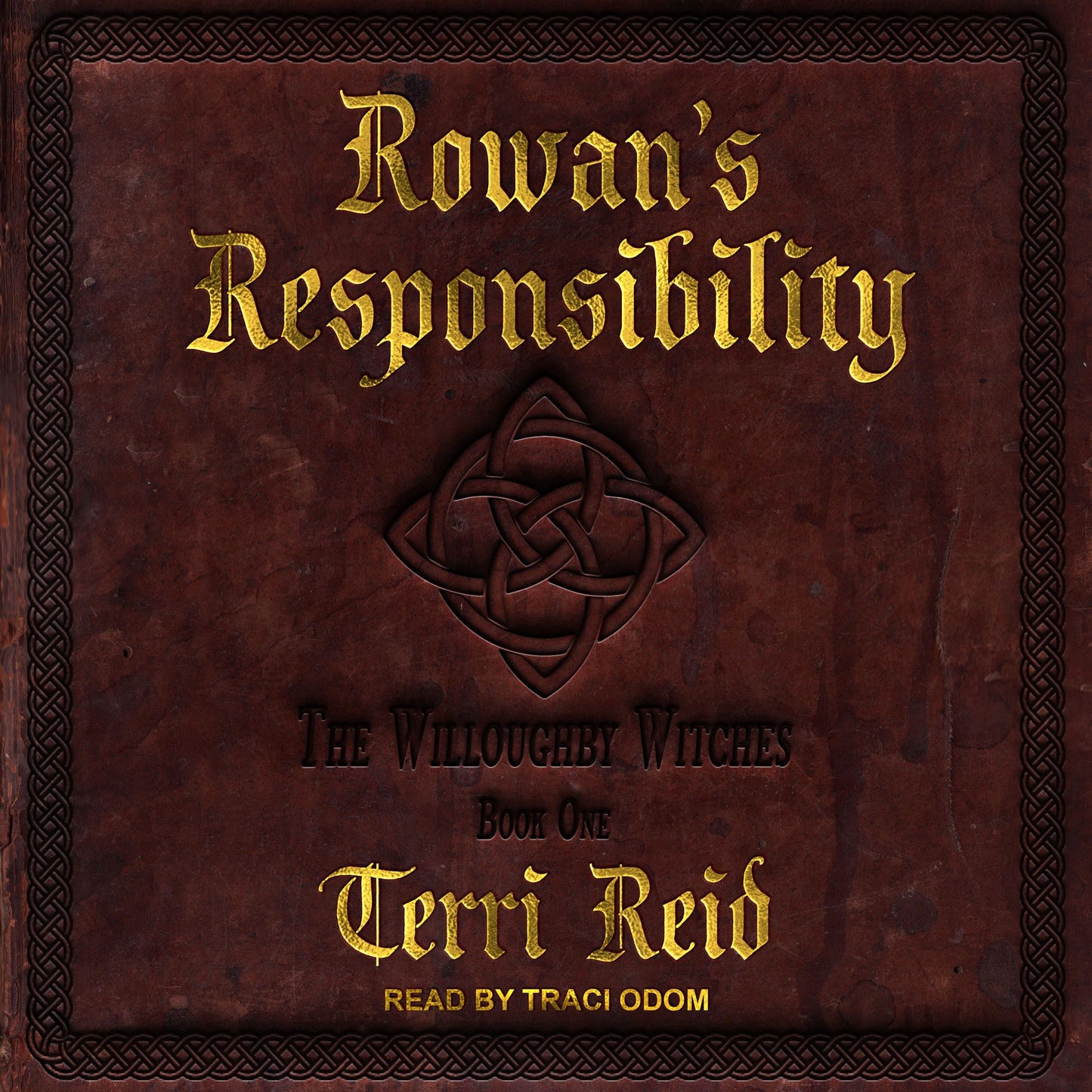 Rowan's Responsibility: The Willoughby Witches, Book One
