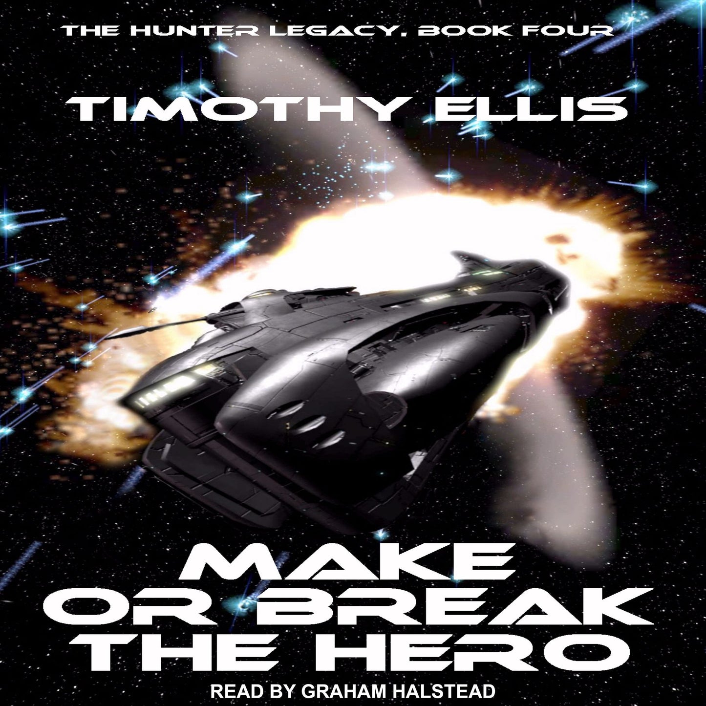 Make or Break the Hero: The Hunter Legacy, Book 4