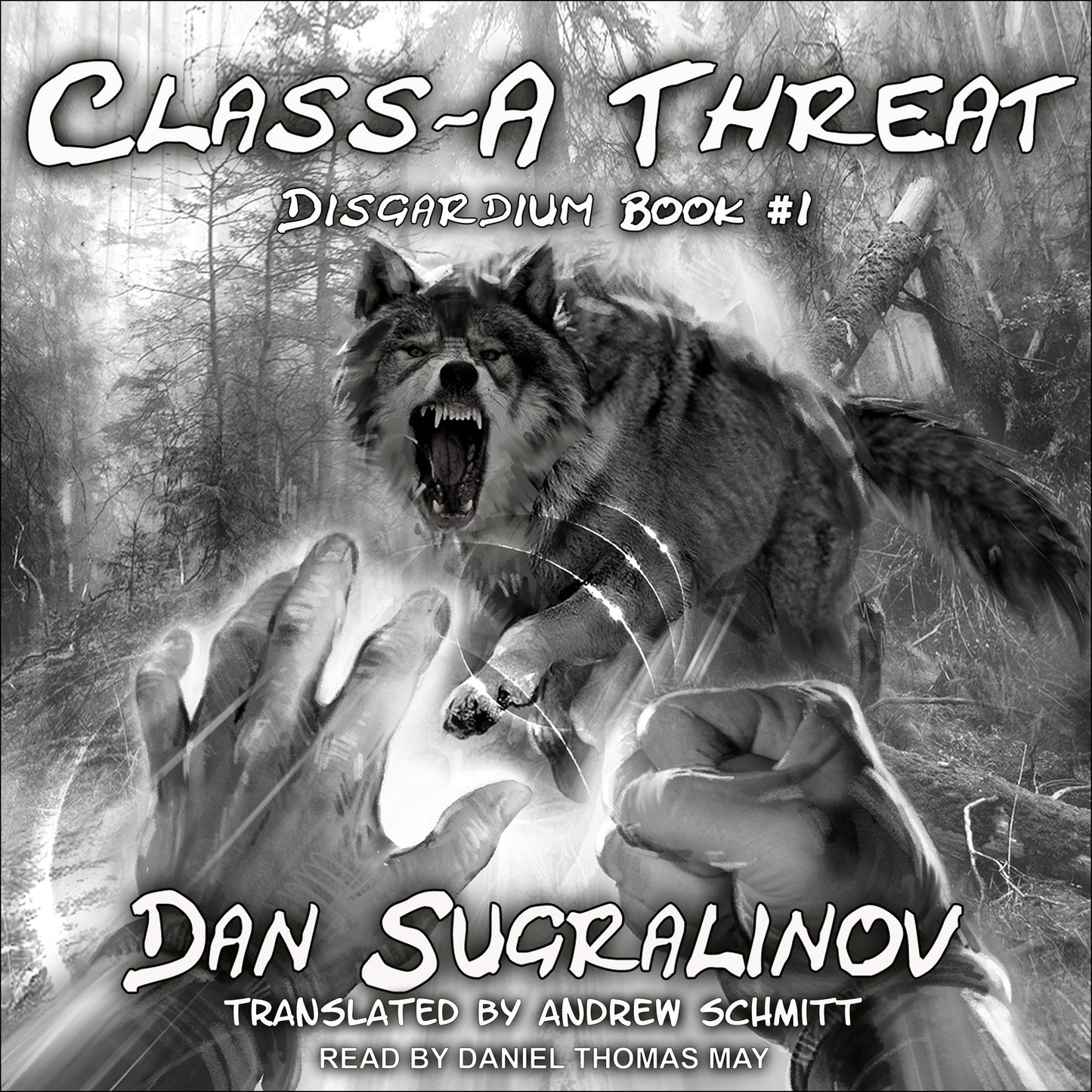 Class-A Threat: Disgardium, Book 1