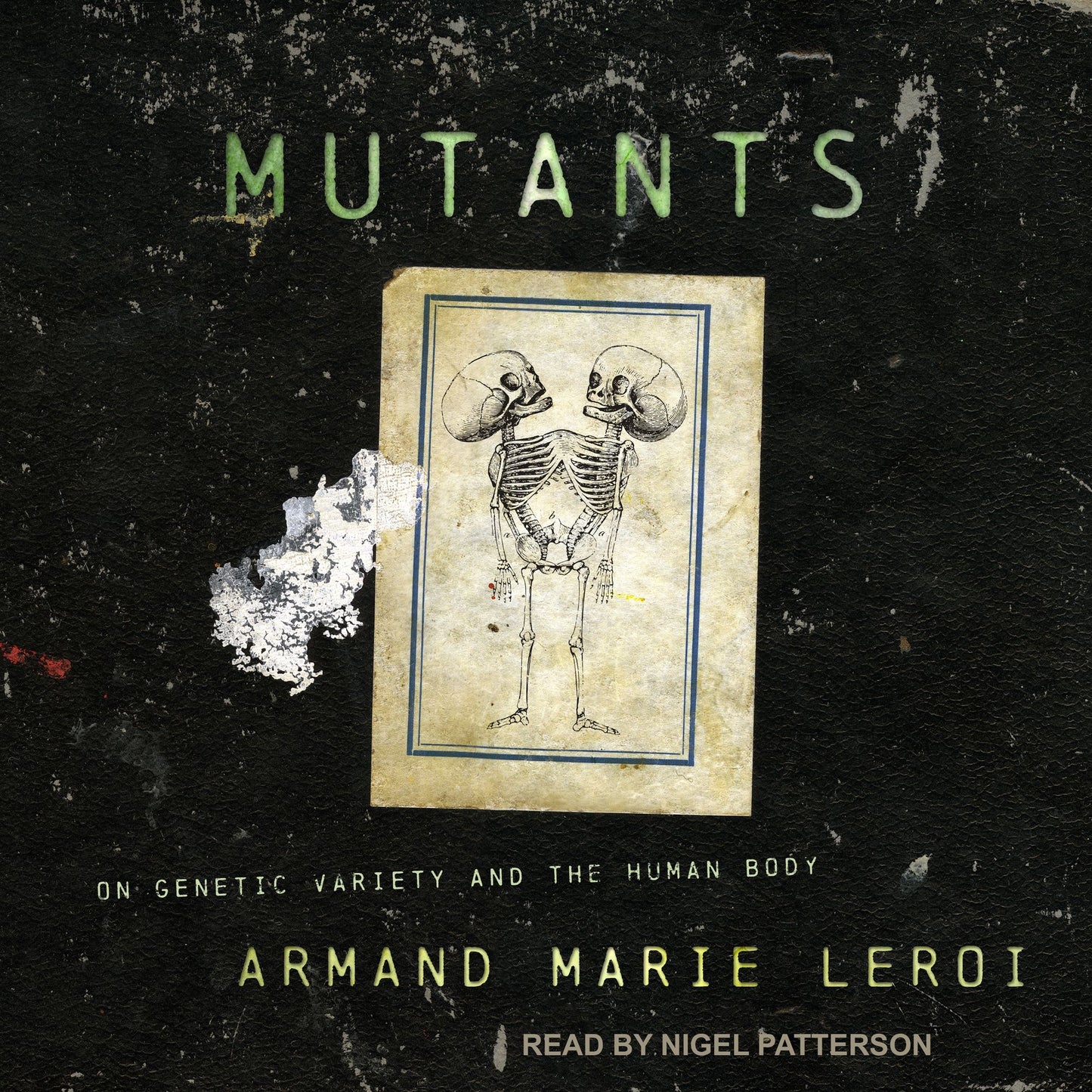 Mutants: On Genetic Variety and the Human Body