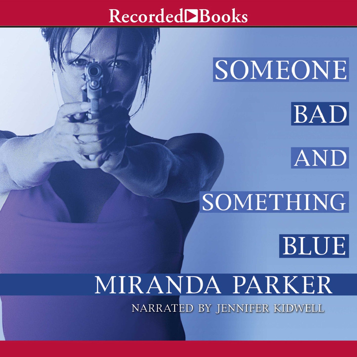 Someone Bad and Something Blue