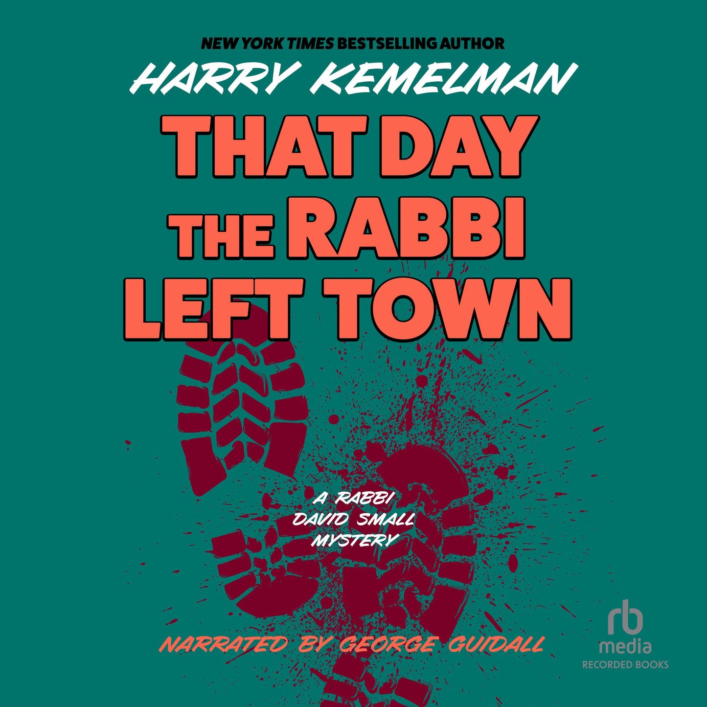 That Day the Rabbi Left Town: Rabbi David Small, Book 12