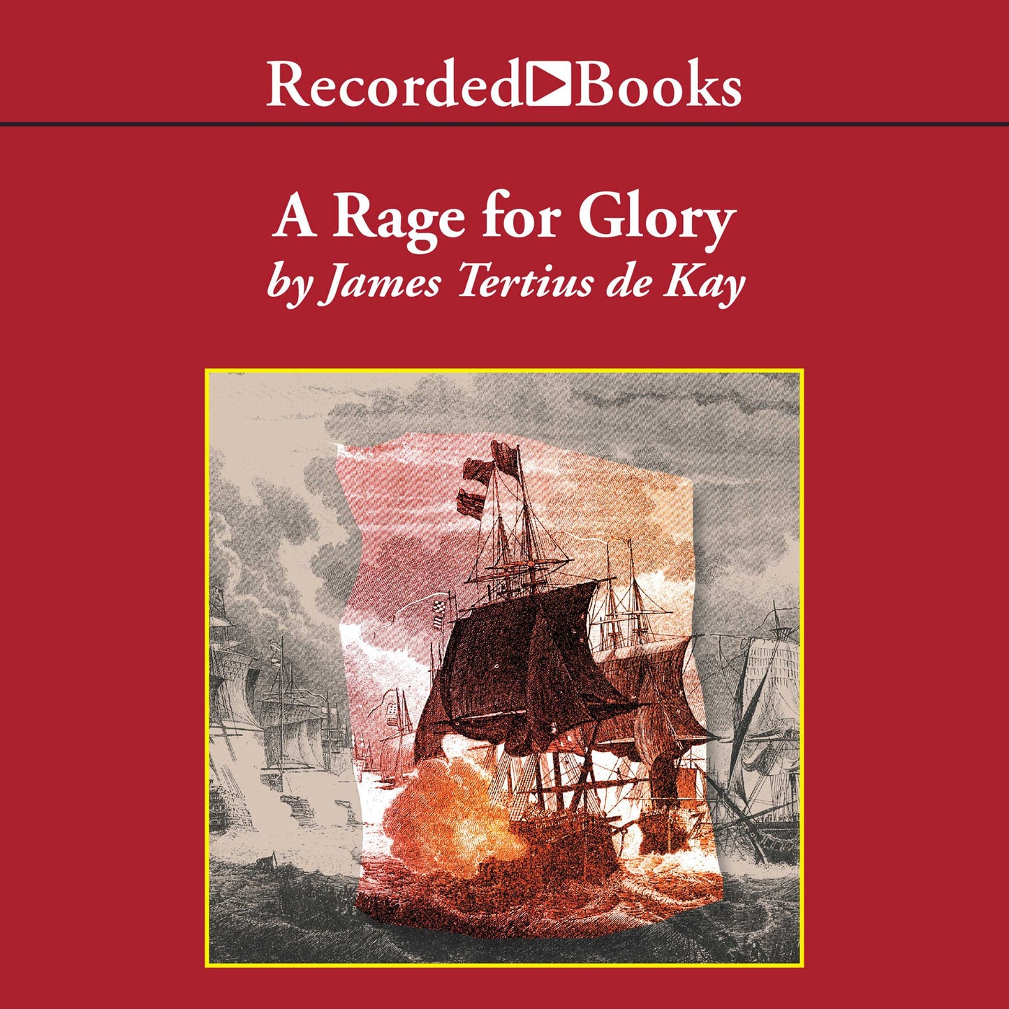 A Rage for Glory: The Life of Commodore Stephen Decatur, USN