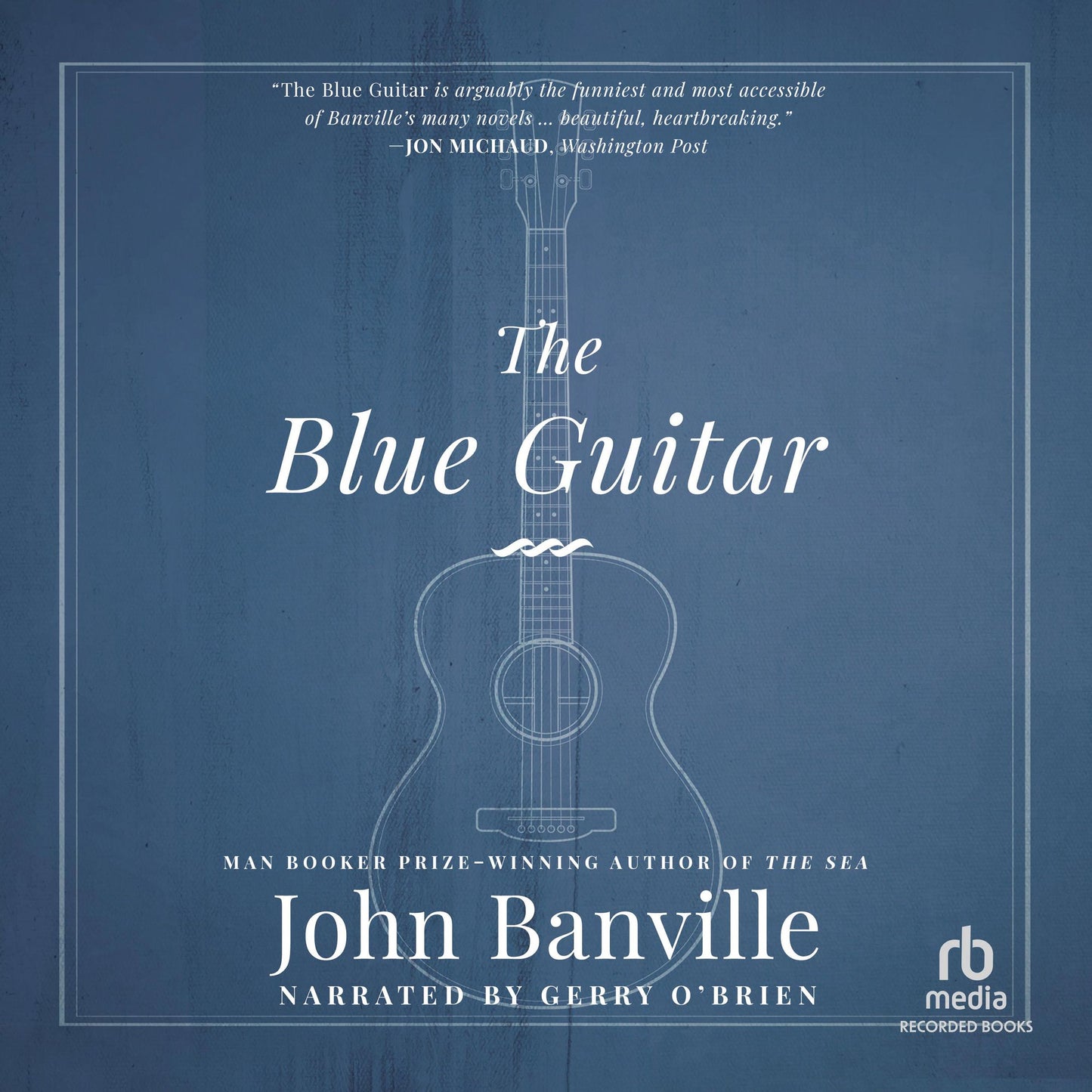 The Blue Guitar: A novel