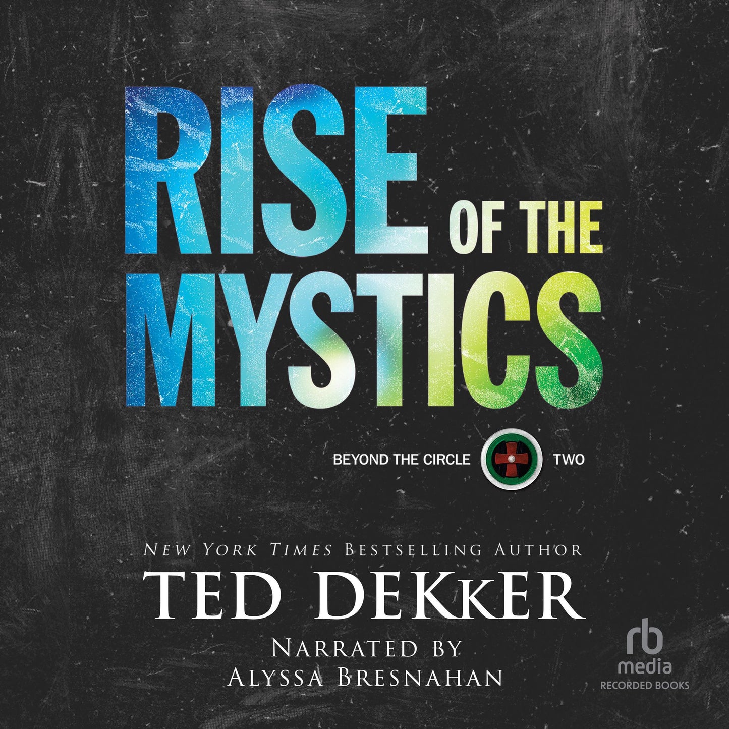 Rise of the Mystics: Beyond the Circle, Book 2