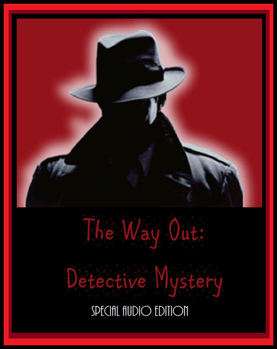 Way Out: Detective Mystery, The