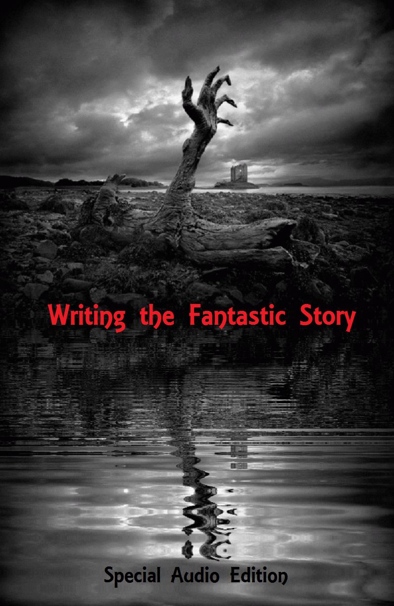 Writing the Fantastic Story