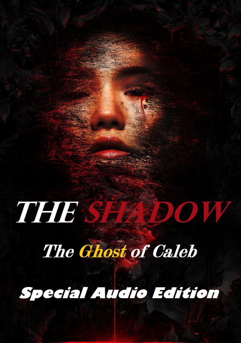 The Shadow Ghost of Caleb