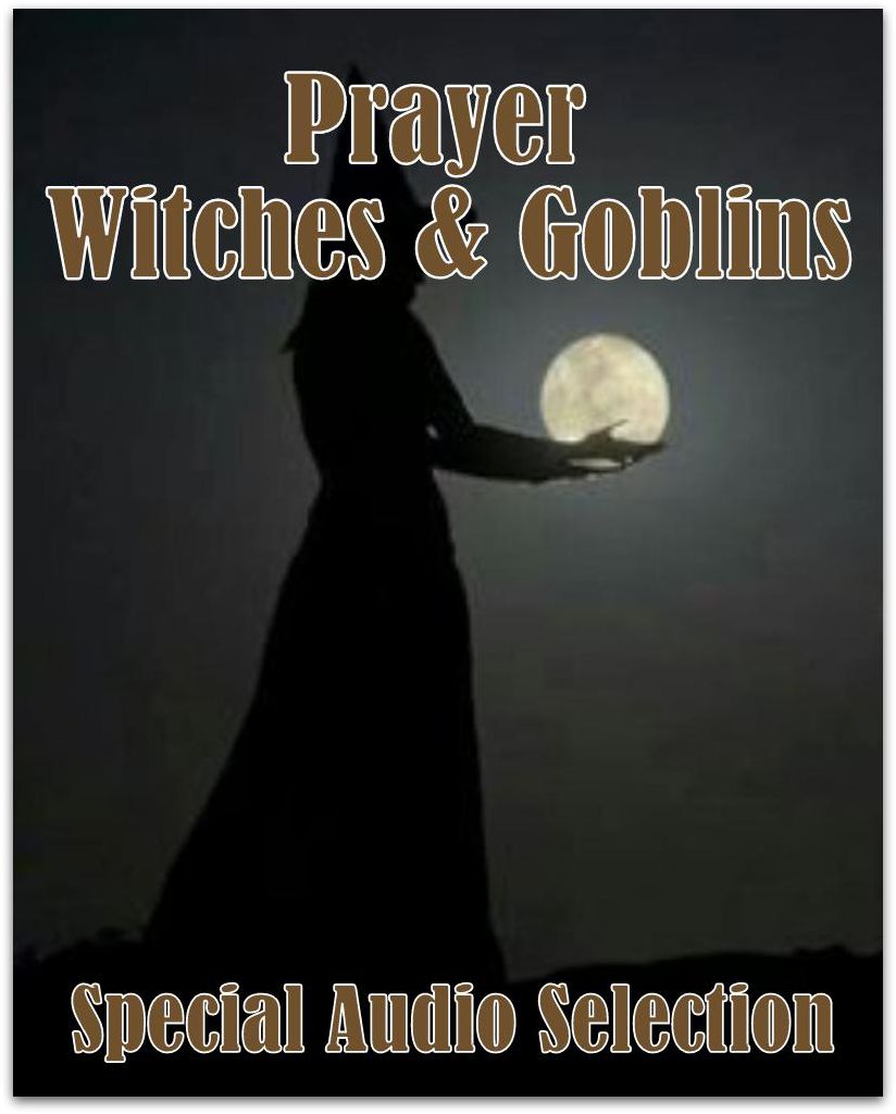 Prayer: Witches & Goblins