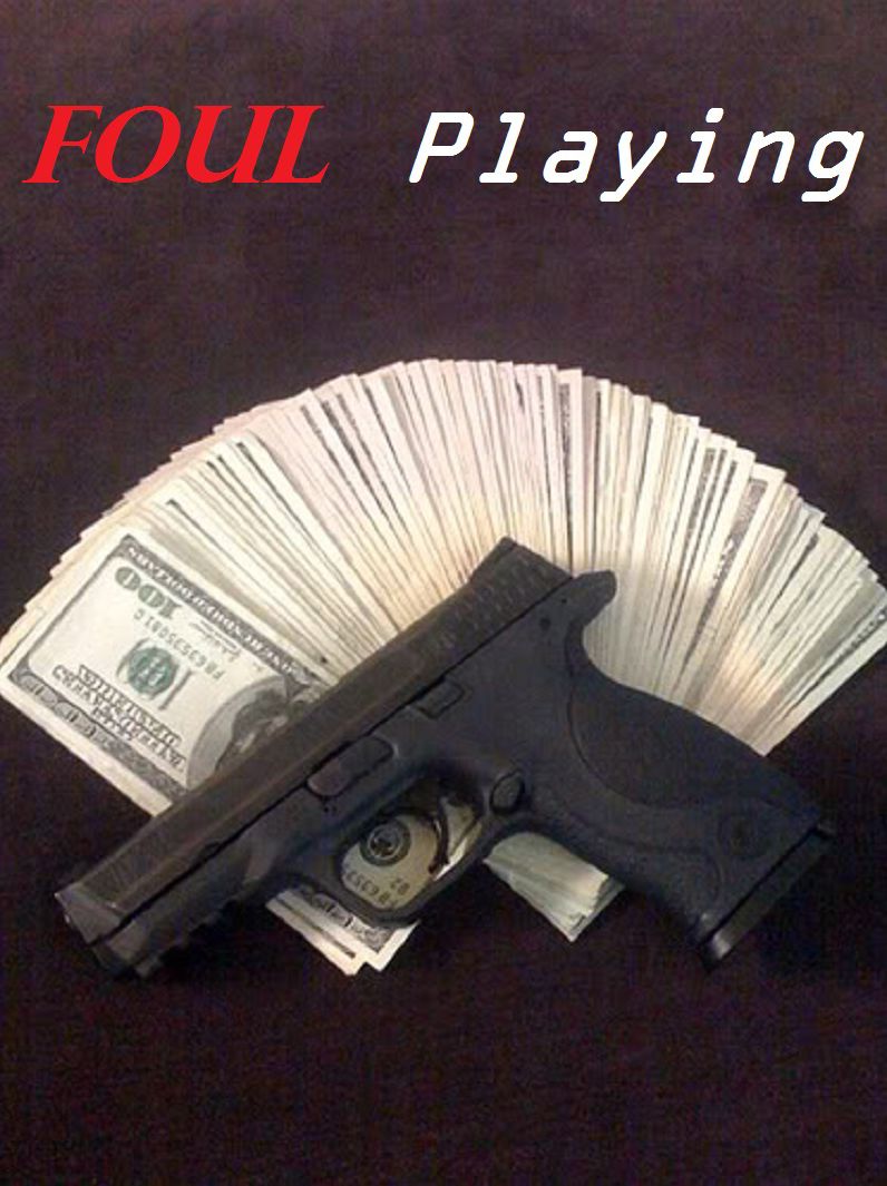 Foul Playing