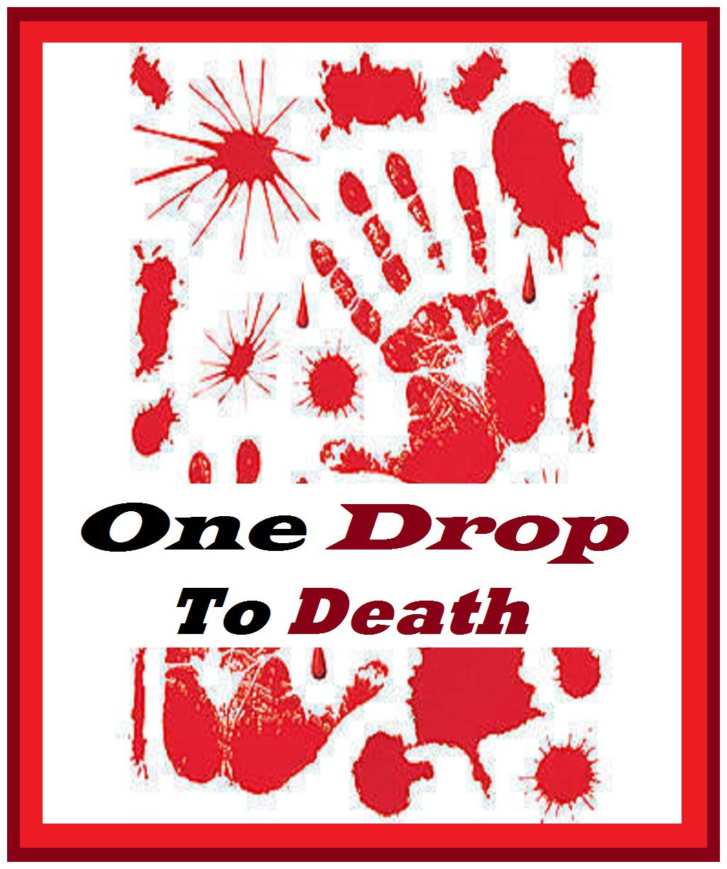 One drop of death