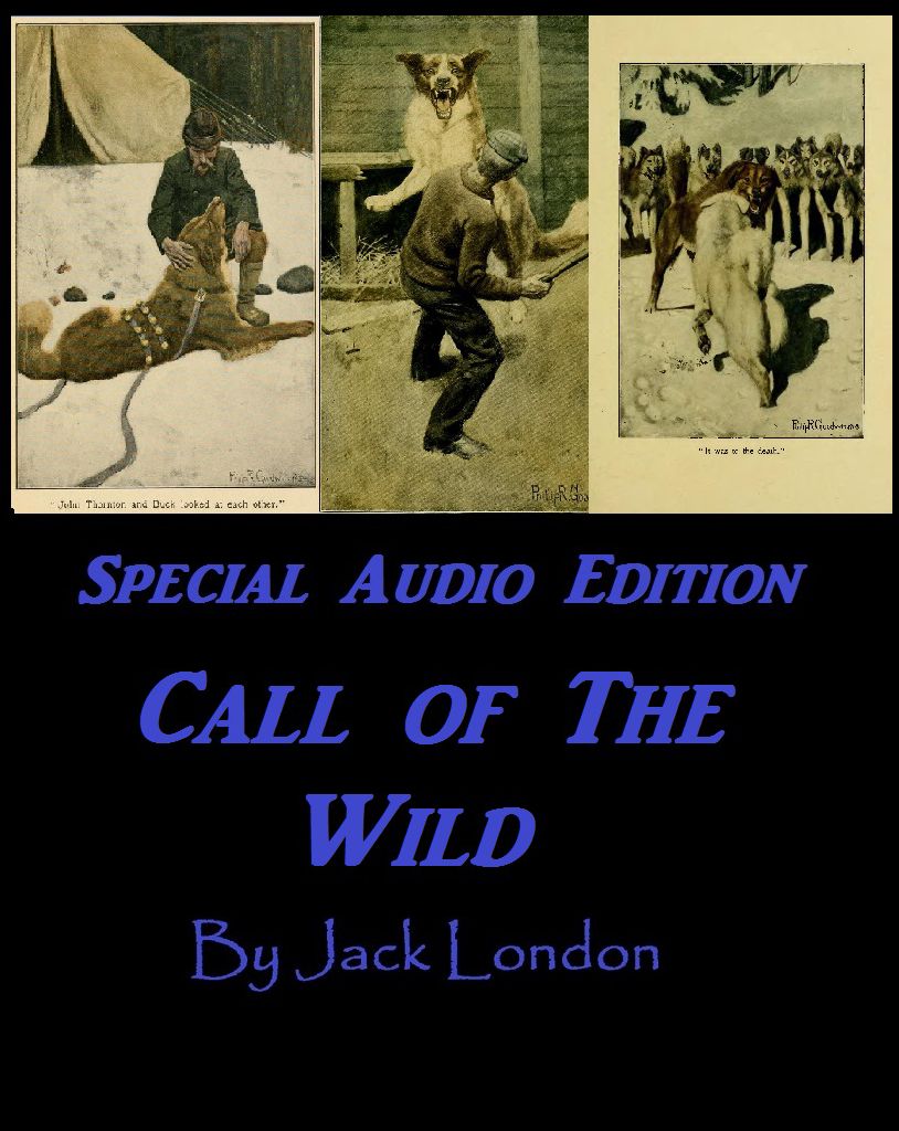 Best Audio Adventure: The Call of the Wild by Jack London 2 of 2 (Abridged)