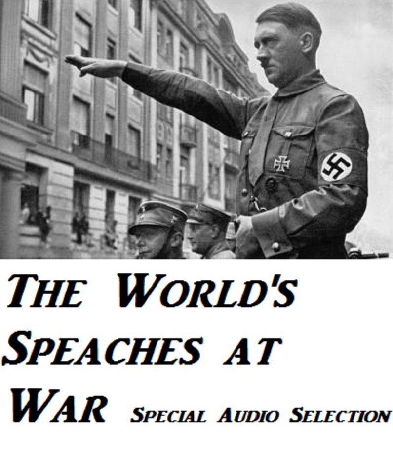 World's Greatest Speeches War Declaration: German with English Translation