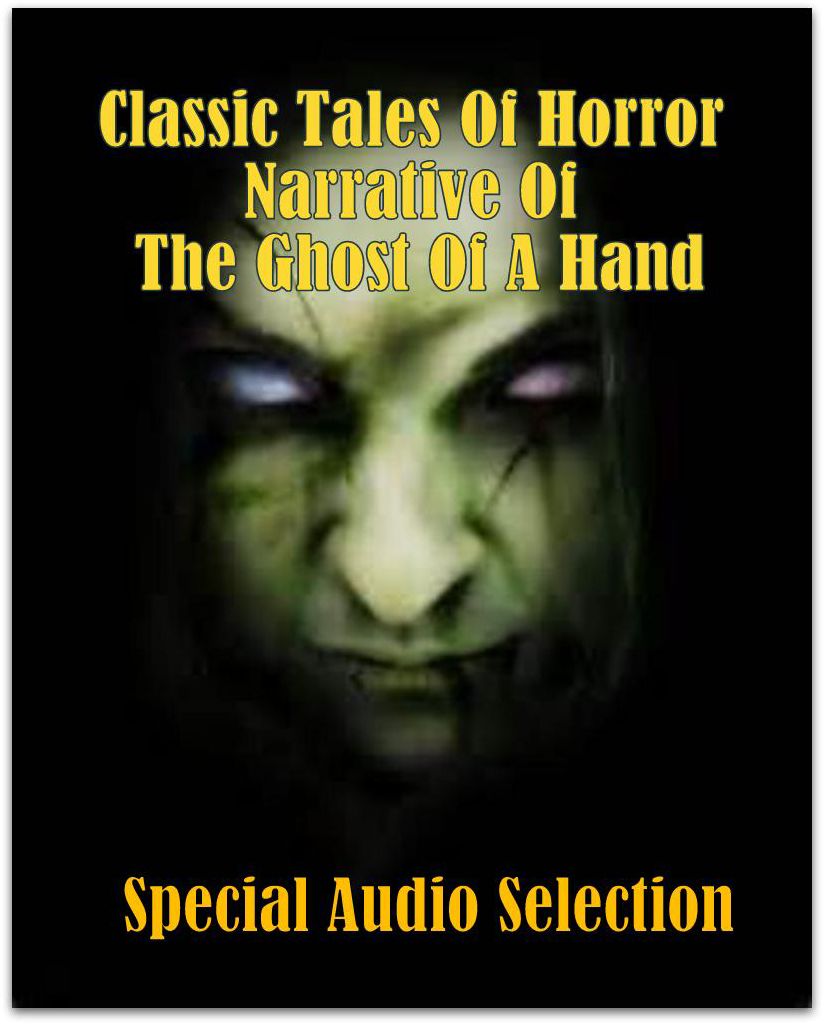 Classic Tales Of Horror Narrative Of The Ghost Of A Hand