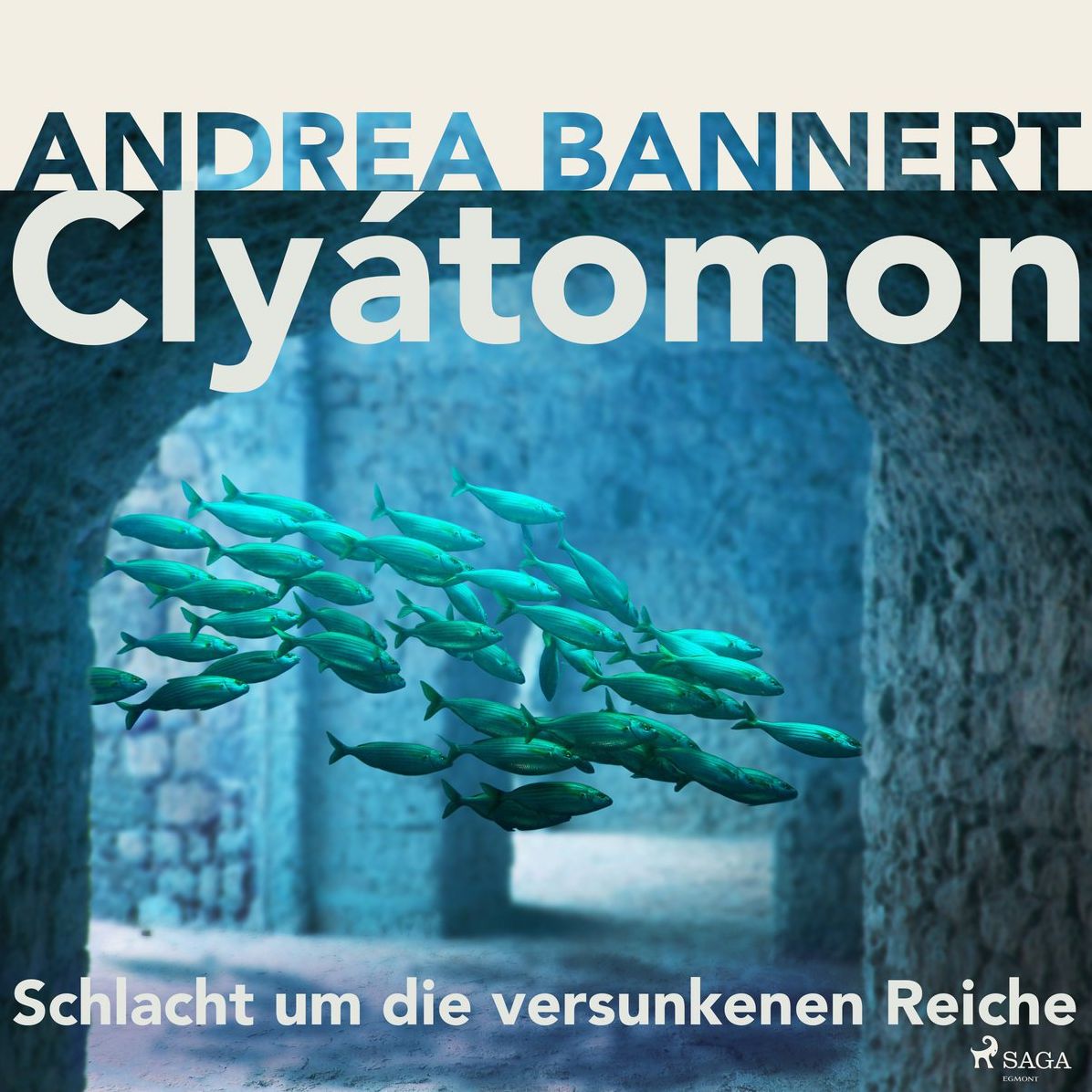 Clyatomon - Schlacht um die versunkenen Reiche (UngekÃ¼rzt)