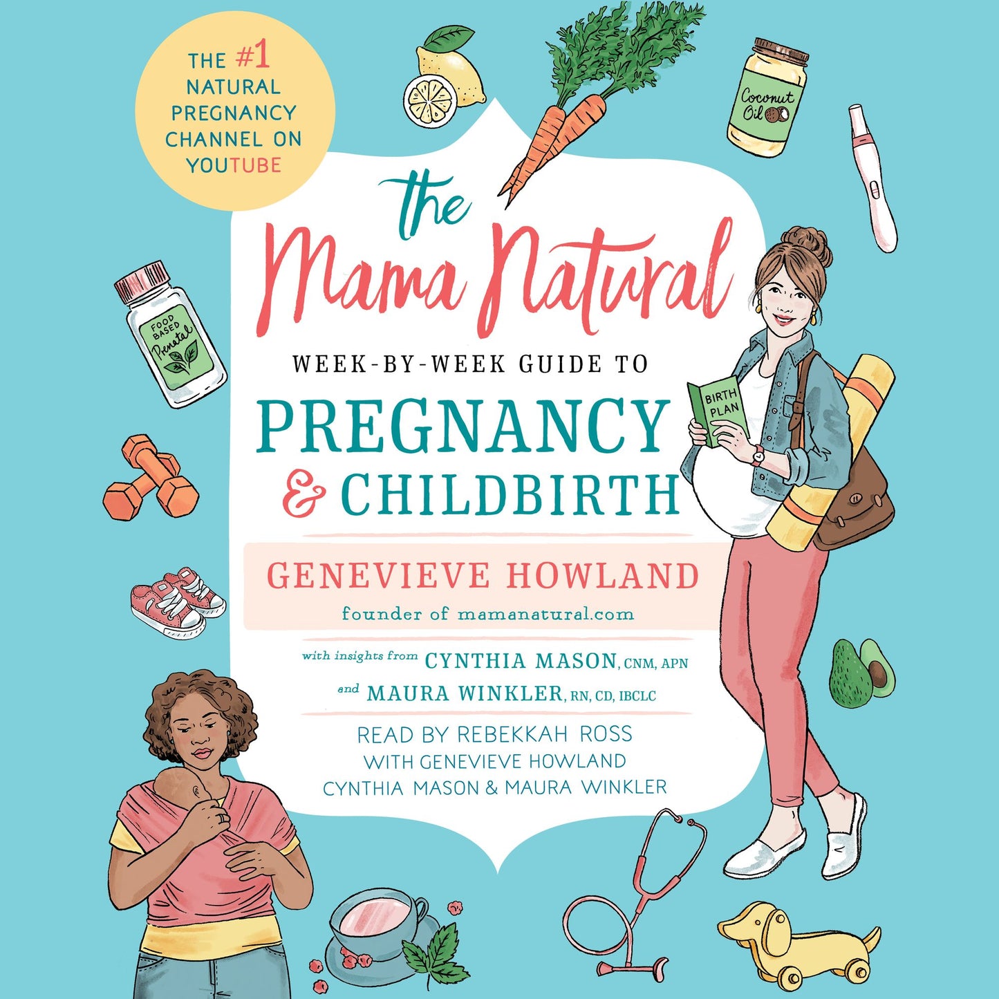 The Mama Natural Week-by-Week Guide to Pregnancy and Childbirth
