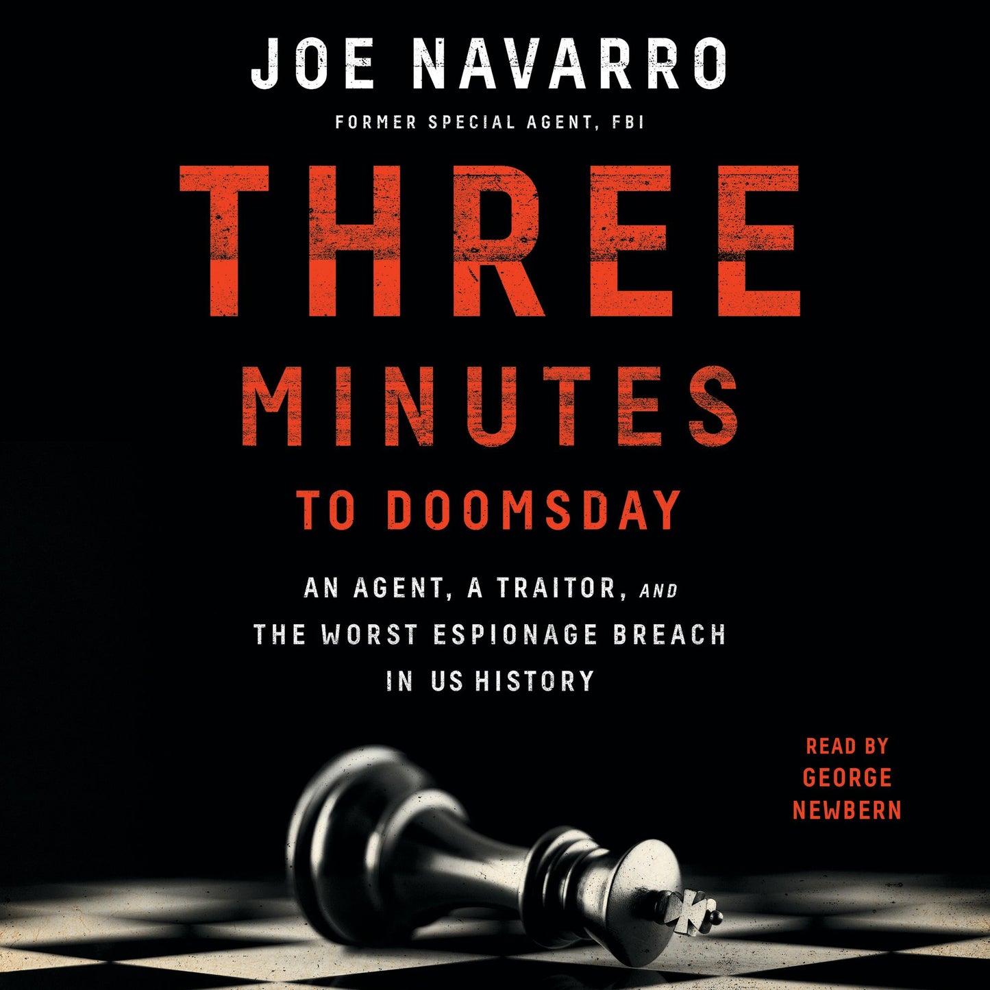 Three Minutes to Doomsday: An Agent, a Traitor, and the Worst Espionage Breach in U.S. History