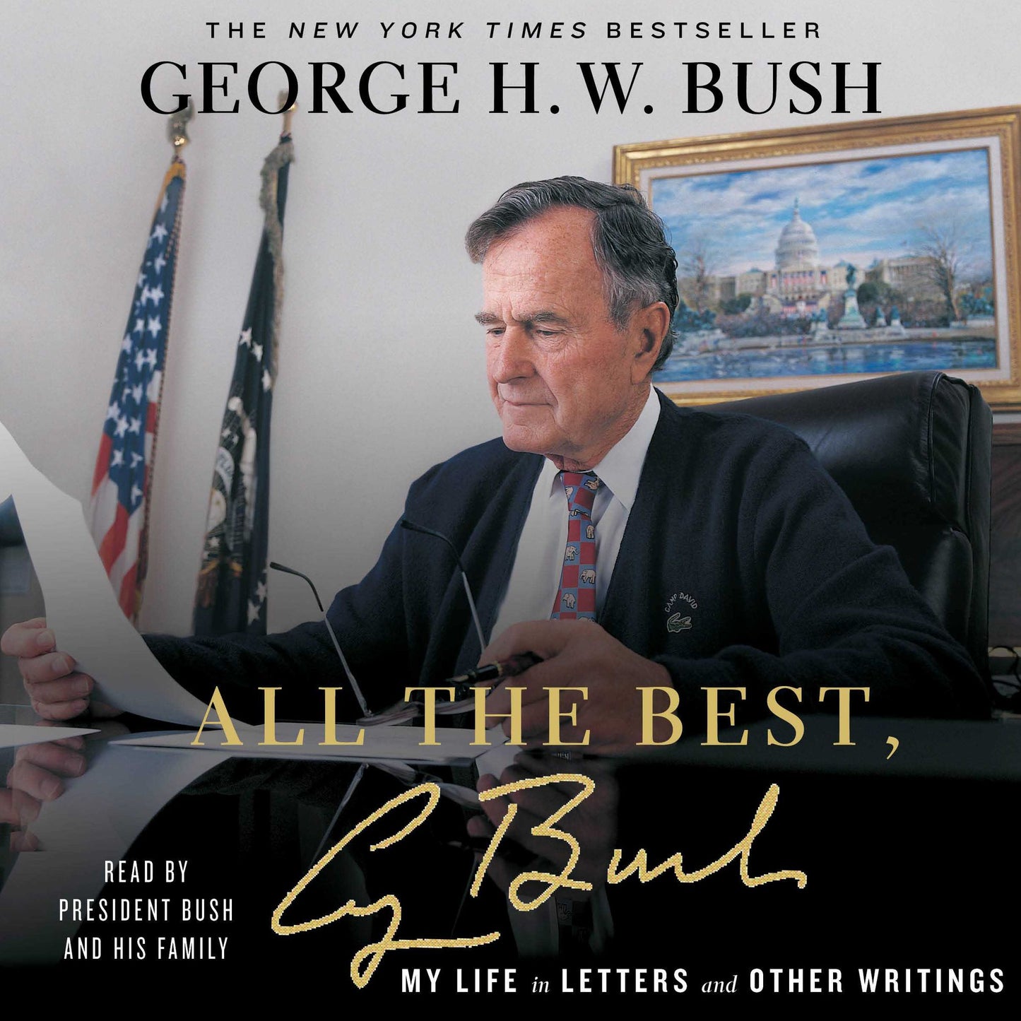 All the Best, George Bush: My Life in Letters and Other Writings (Abridged)