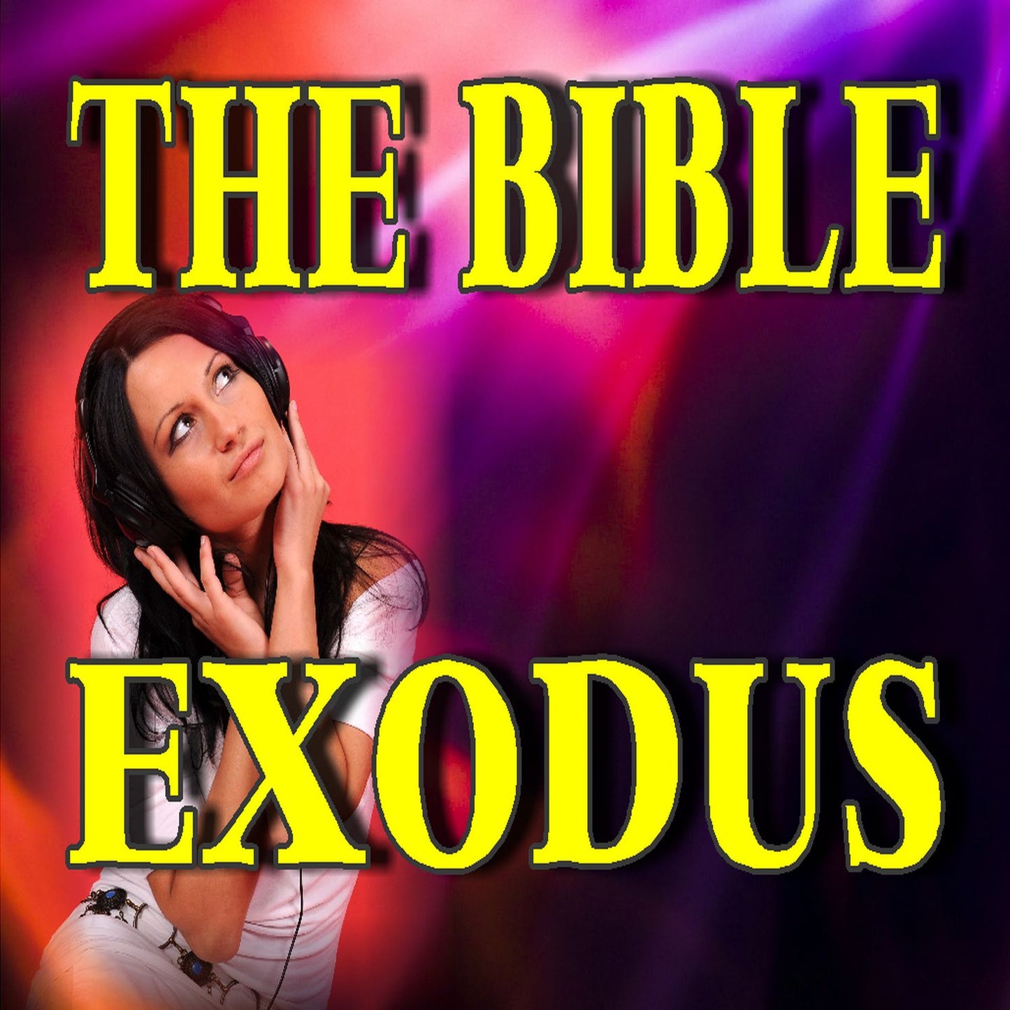 The Bible: Exodus