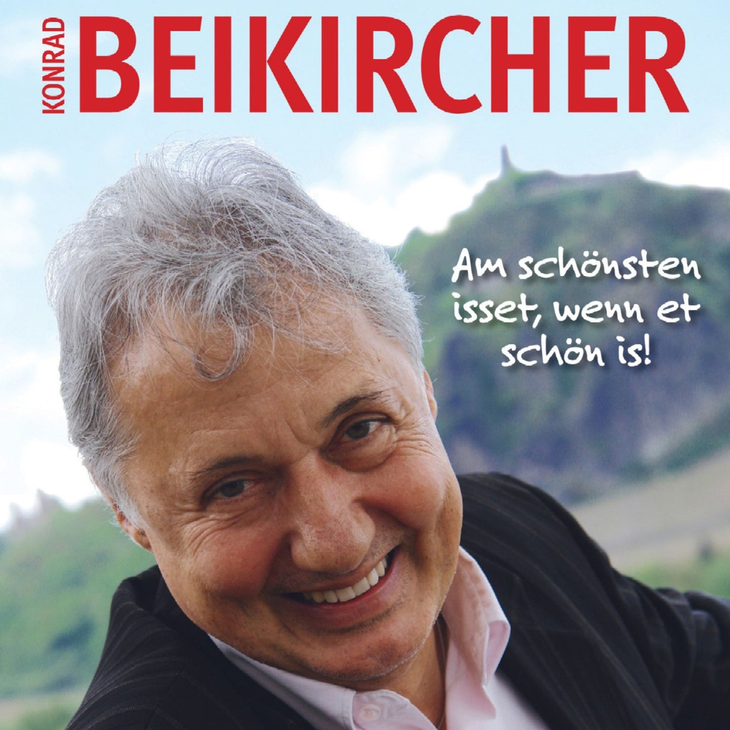 Am schÃ¶nsten isset, wenn et schÃ¶n is!