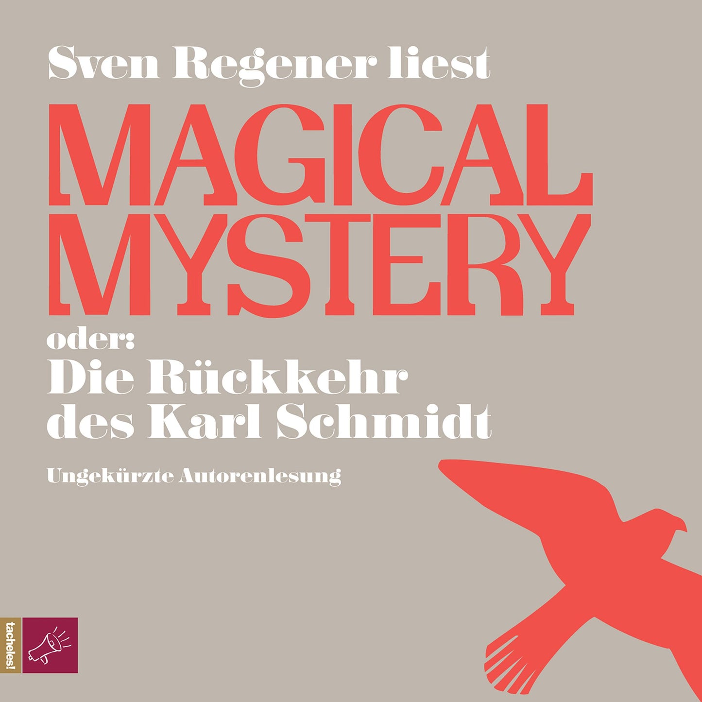Magical Mystery oder: Die RÃ¼ckkehr des Karl Schmidt