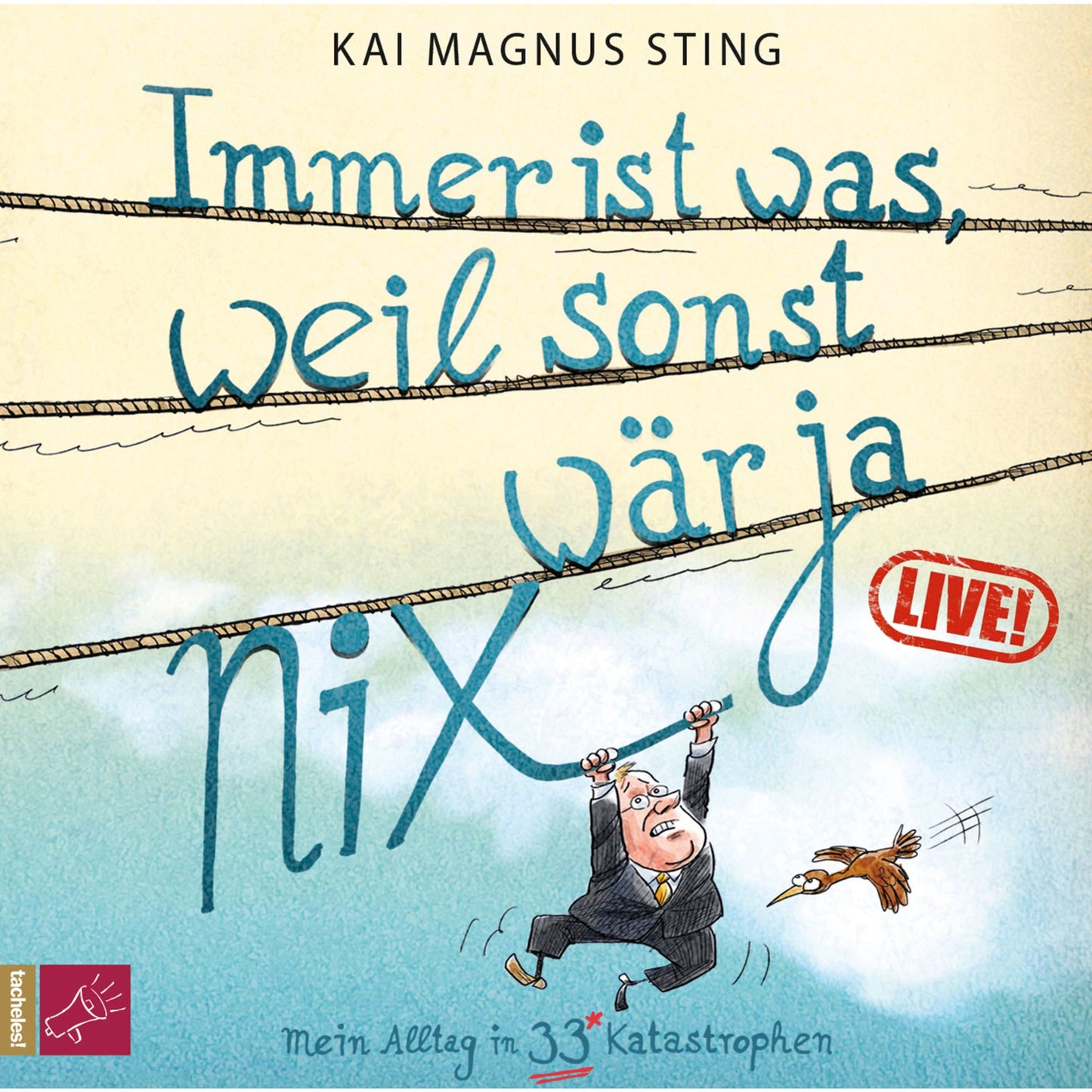 Immer ist was, weil sonst wÃ¤r ja nichts (Live) (Live)