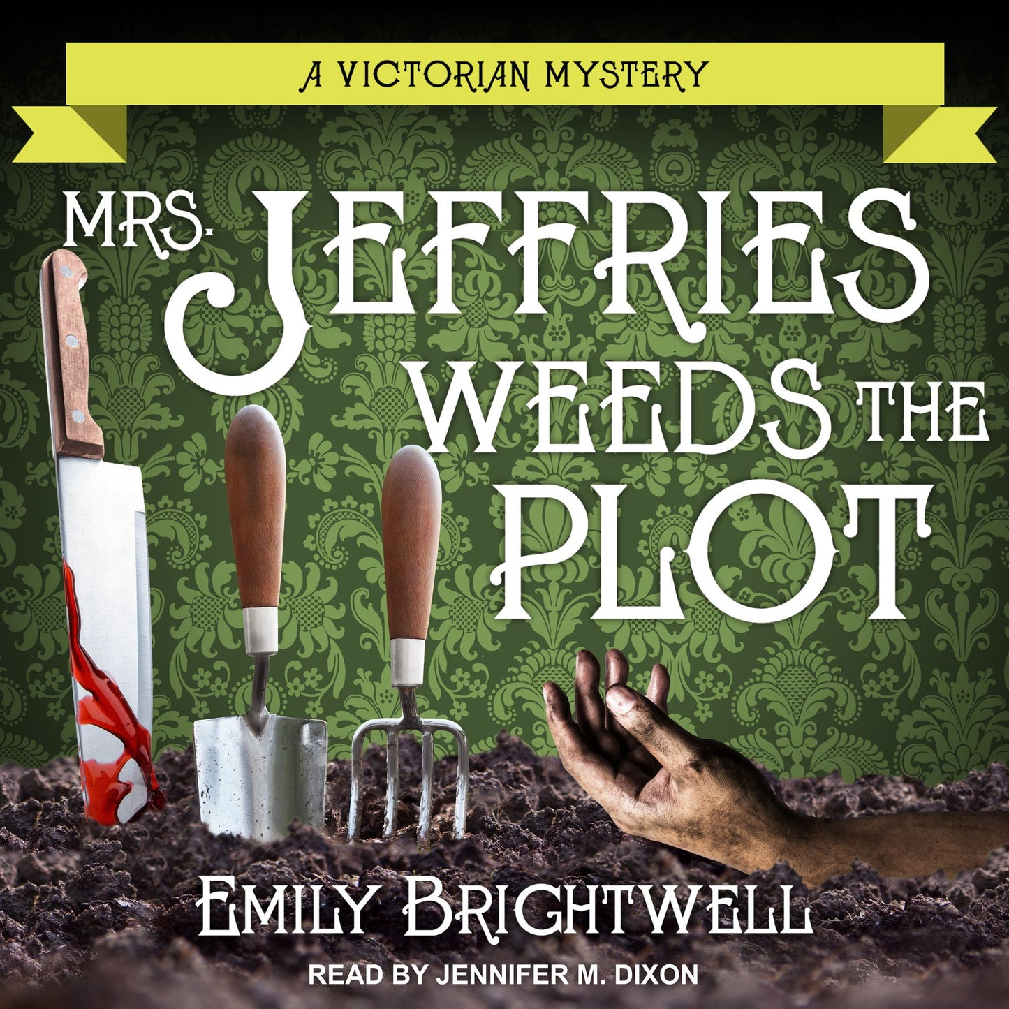 Mrs. Jeffries Weeds the Plot: A Victorian Mystery