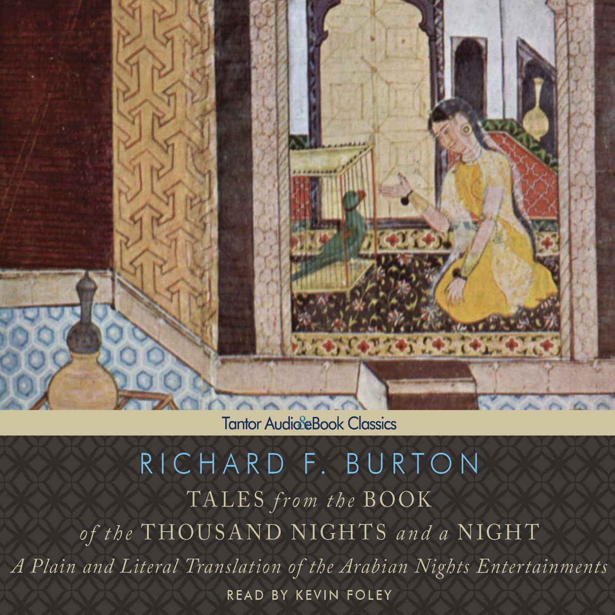 Tales from the Book of the Thousand Nights and a Night: A Plain and Literal Translation of the Arabian Nights Entertainments