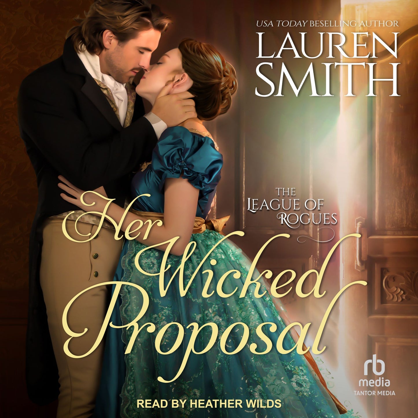 Her Wicked Proposal: A League of Rogues