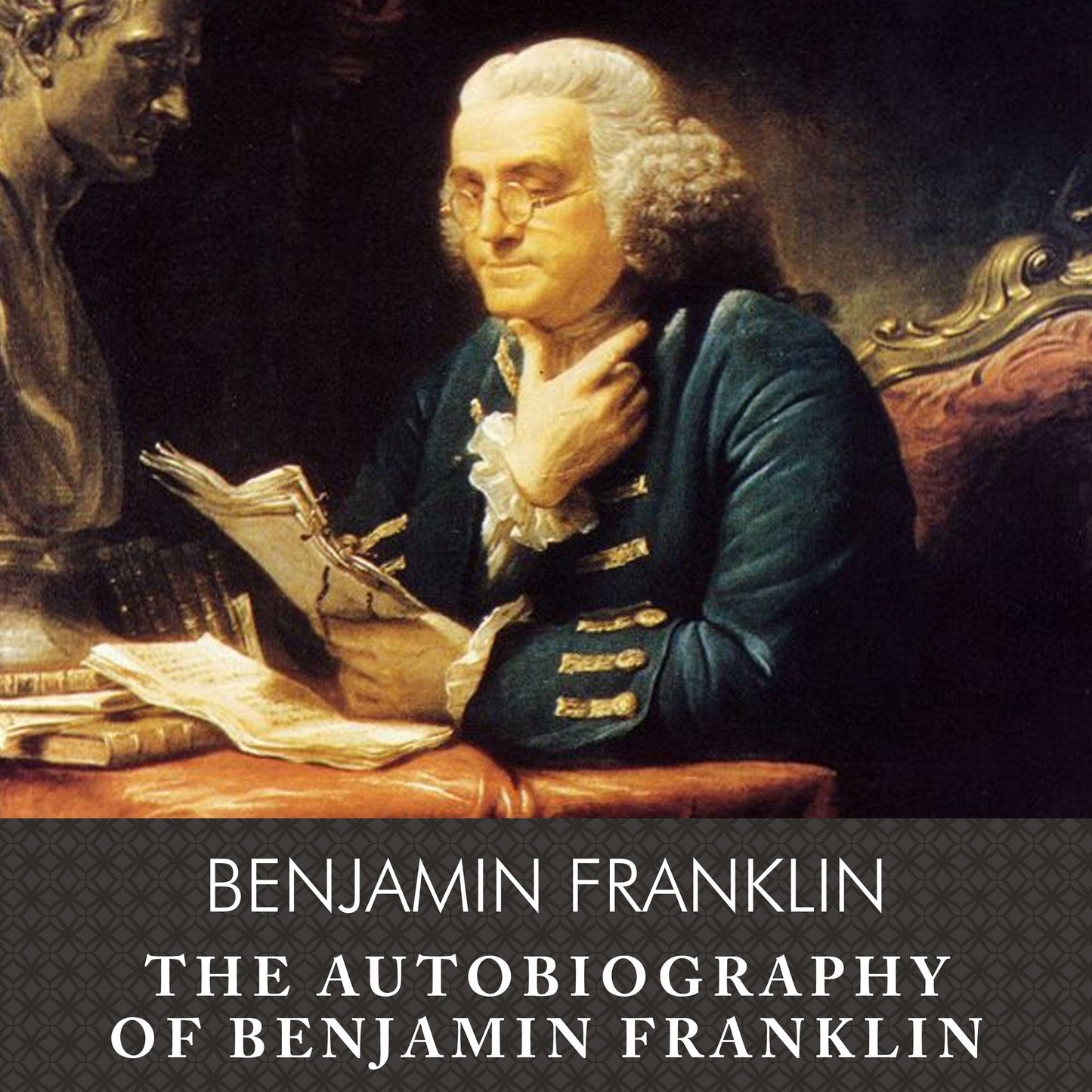 The Autobiography of Benjamin Franklin