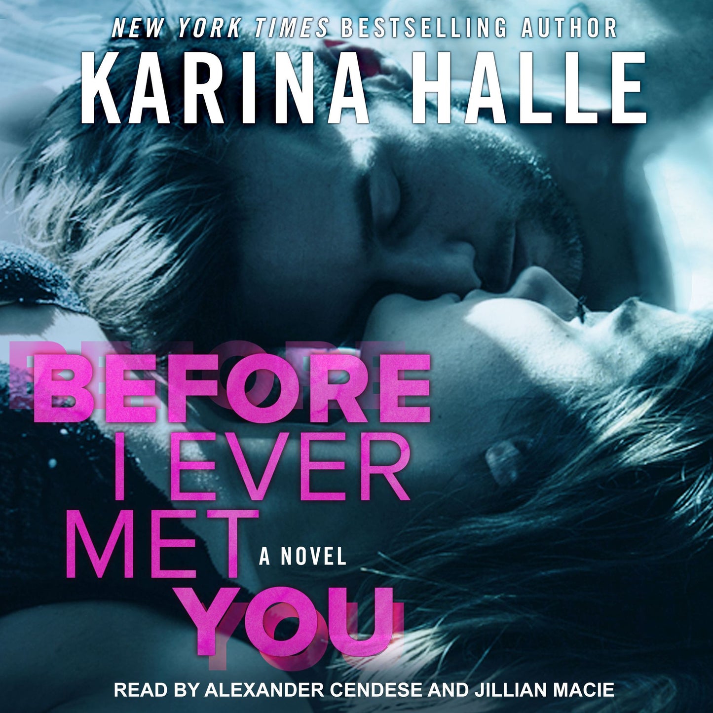 Before I Ever Met You: A Novel