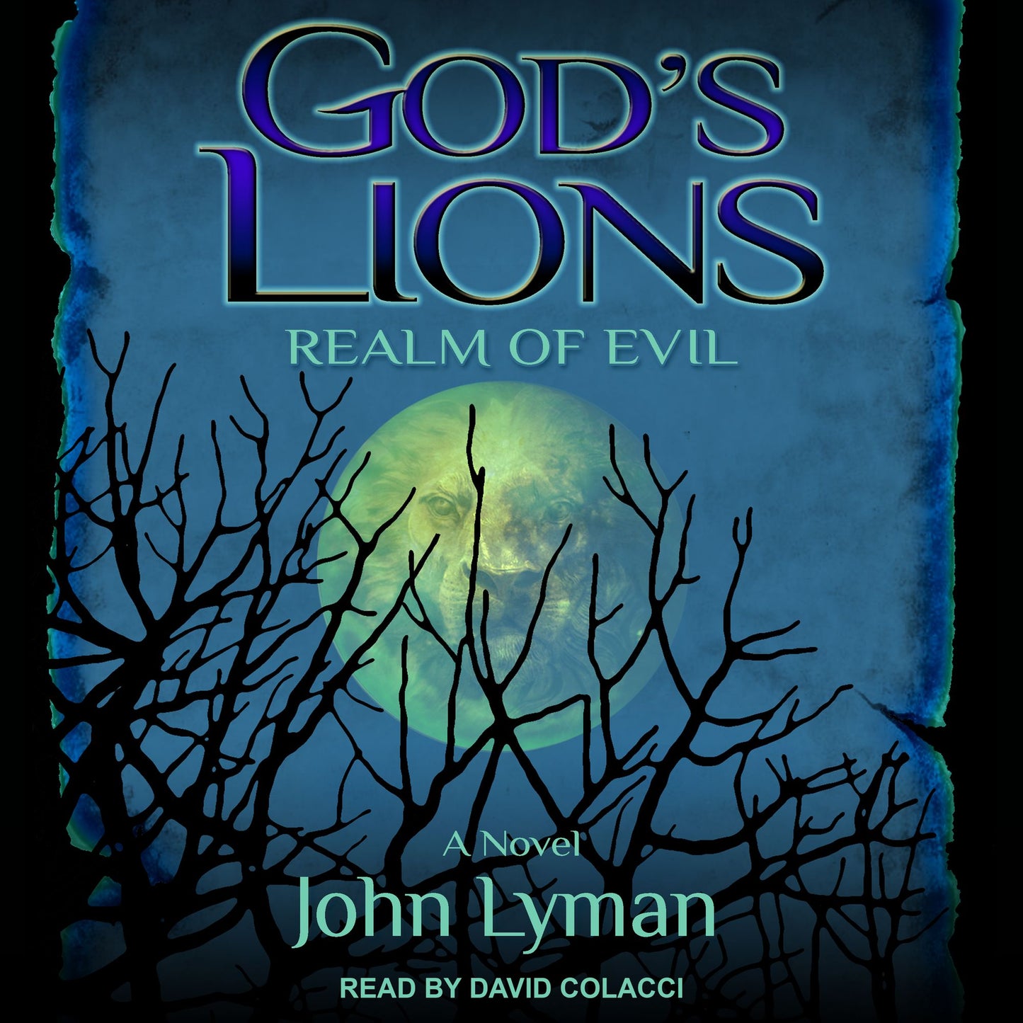 God's Lions: Realm of Evil: A Novel