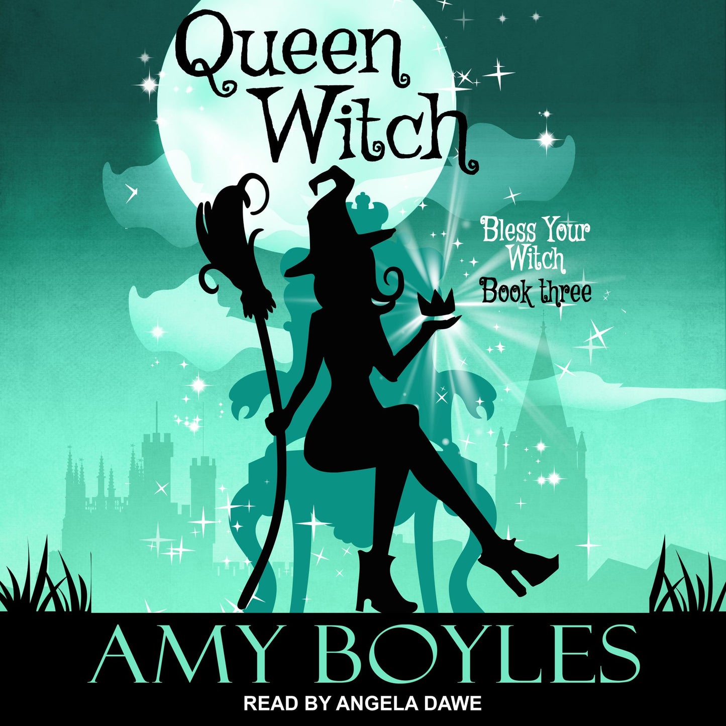 Queen Witch: Bless Your Witch Book three