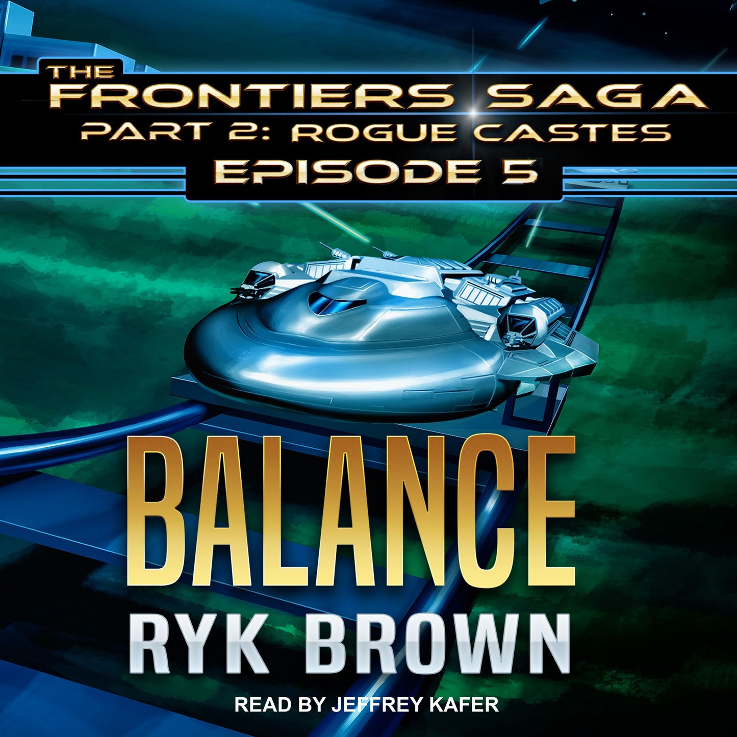 Balance: Frontiers Saga Part 2: Rogue Castes, Episode 5