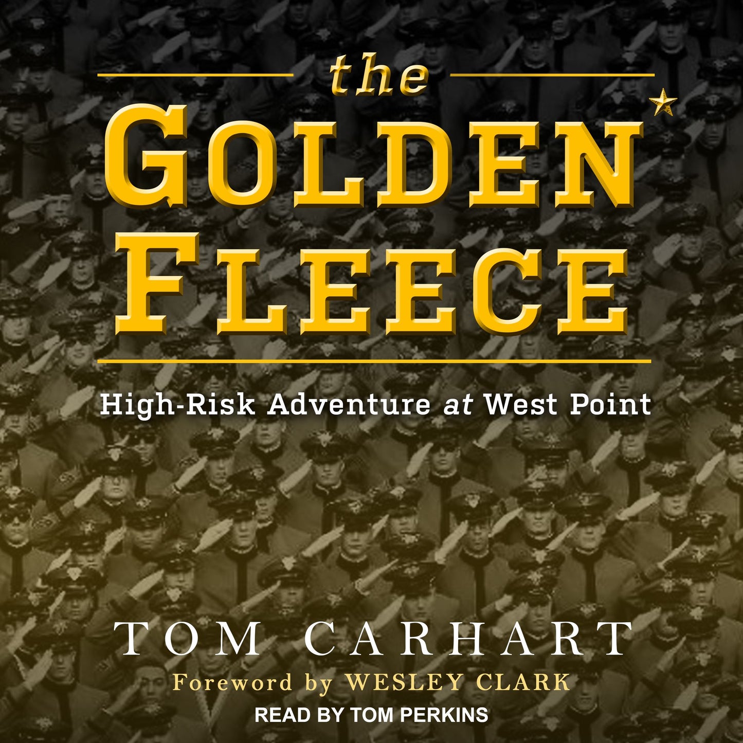The Golden Fleece: High-Risk Adventure at West Point