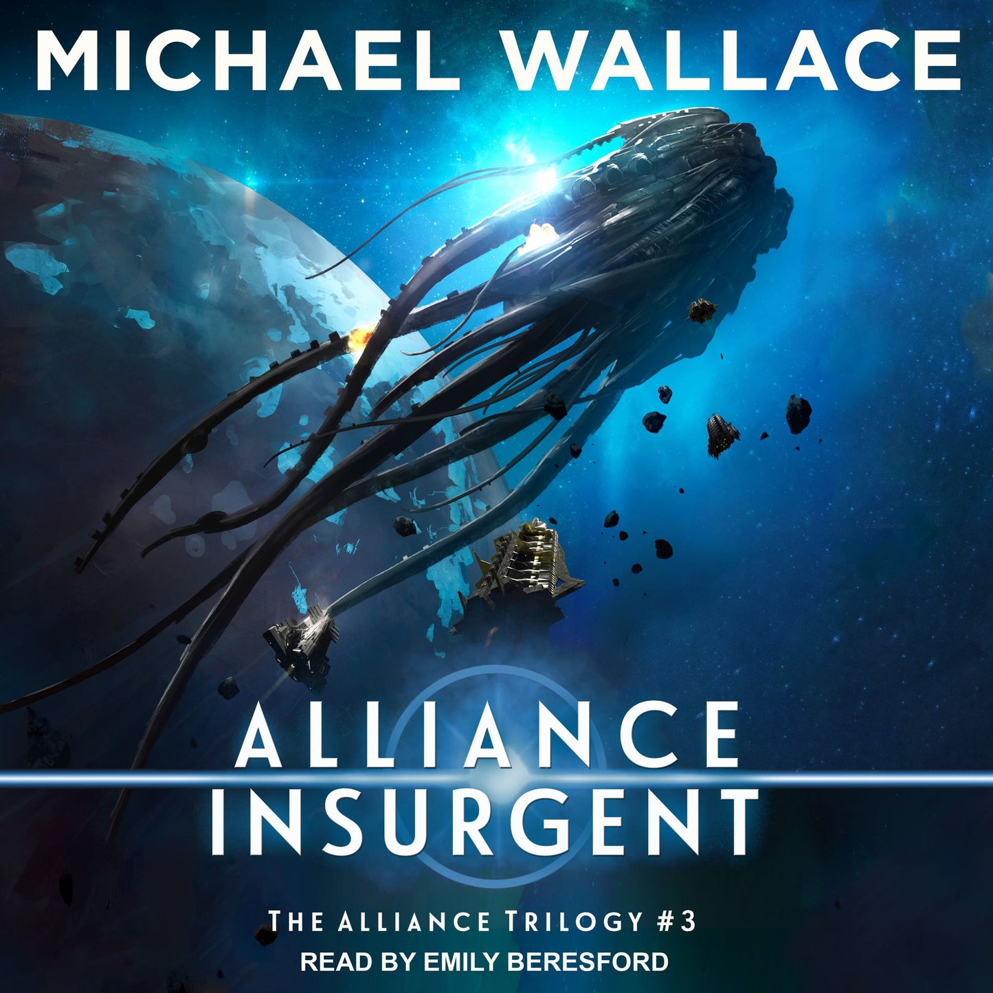Alliance Insurgent: The Alliance Trilogy, Book 3