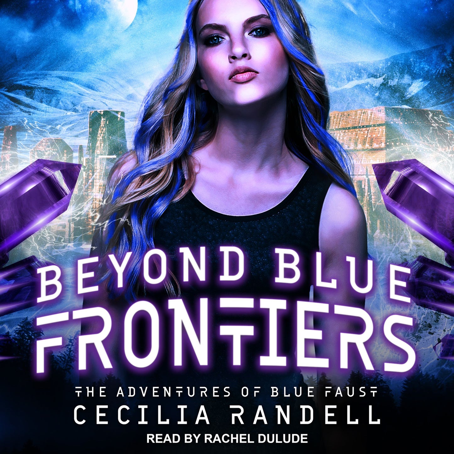 Beyond Blue Frontiers: The Adventures of Blue Faust, Book 3