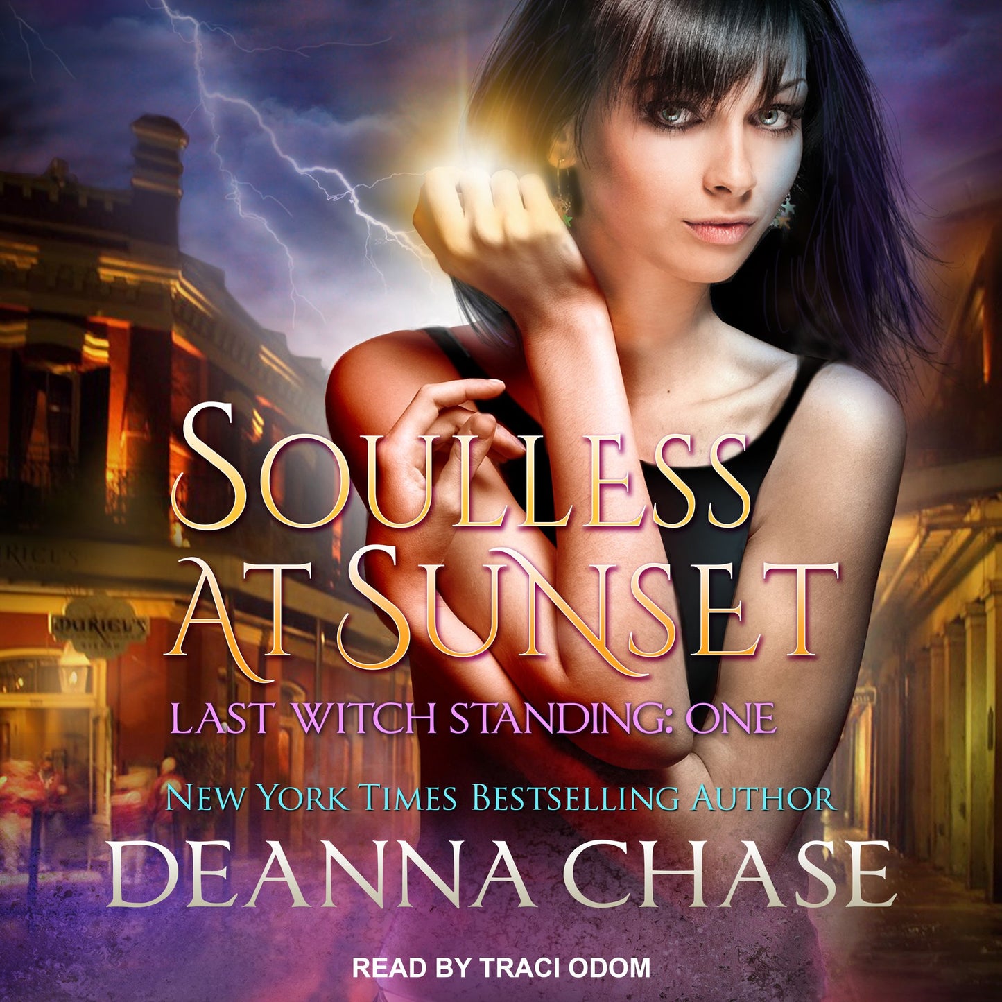 Soulless at Sunset: Last Witch Standing, Book 1
