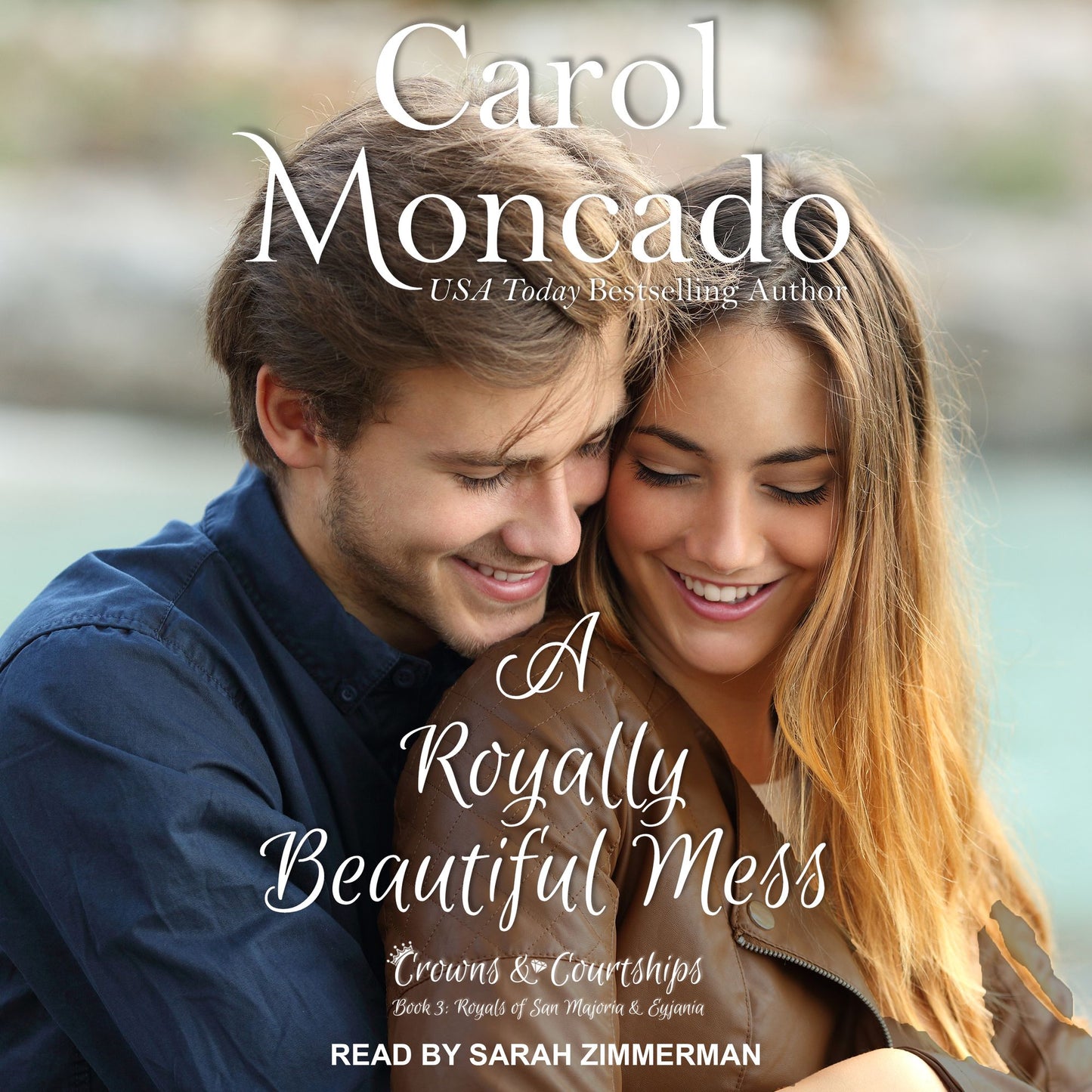 A Royally Beautiful Mess: Crowns & Courtships, Book 3